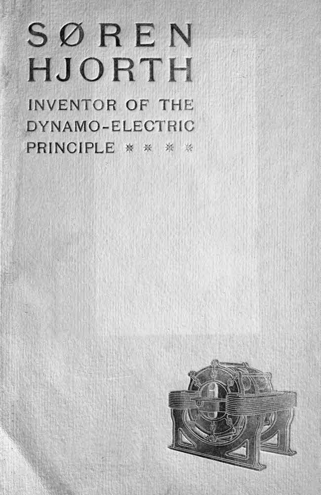 Søren Hjorth: Inventor of the Dynamo-electric Principle Søren Hjorth: Inventor of the Dynamo-electric Principle
