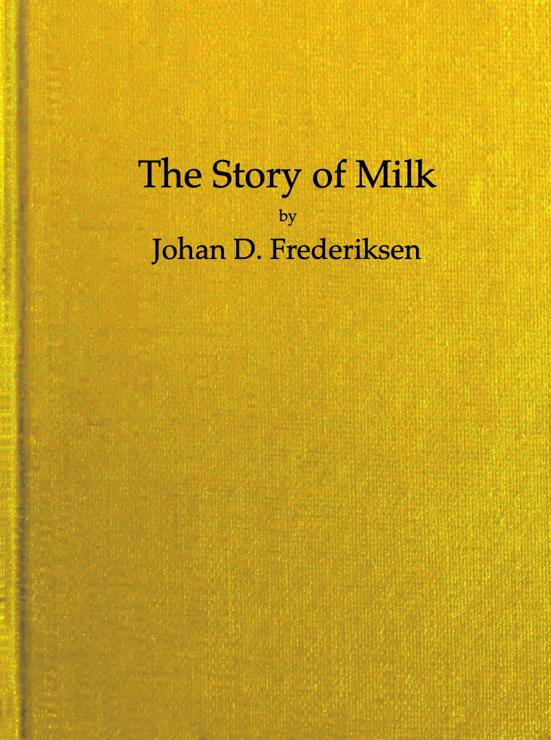 The Story of Milk The Story of Milk