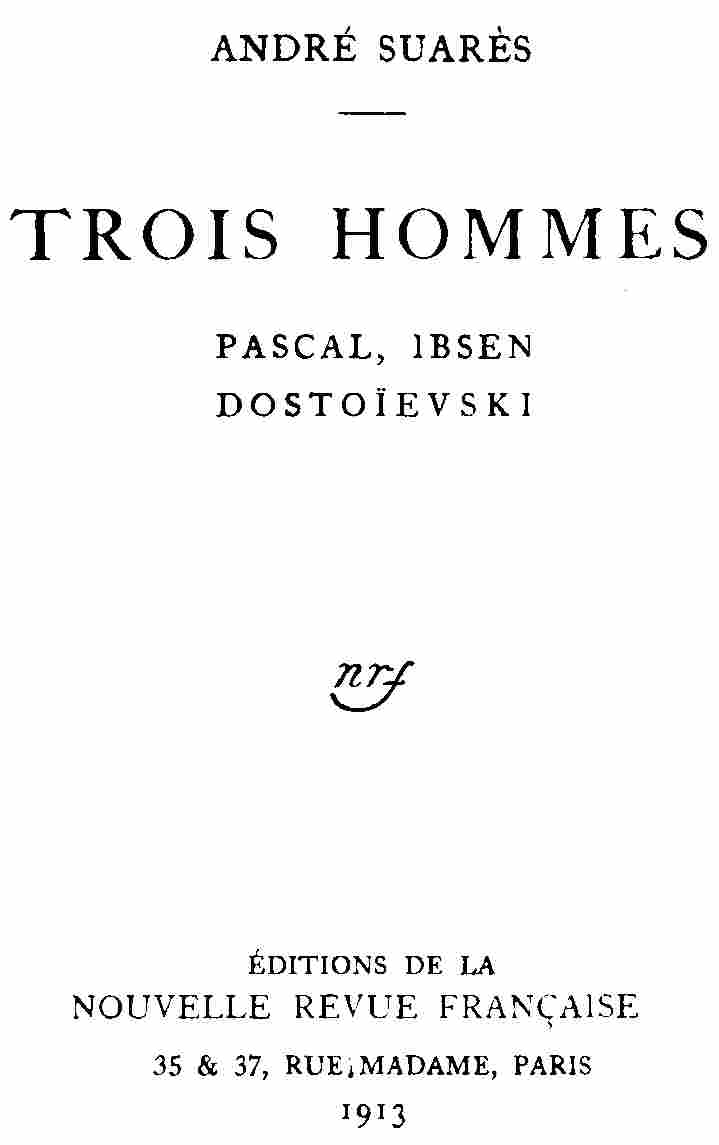 Trois hommes: Pascal, Ibsen, Dostoïevski