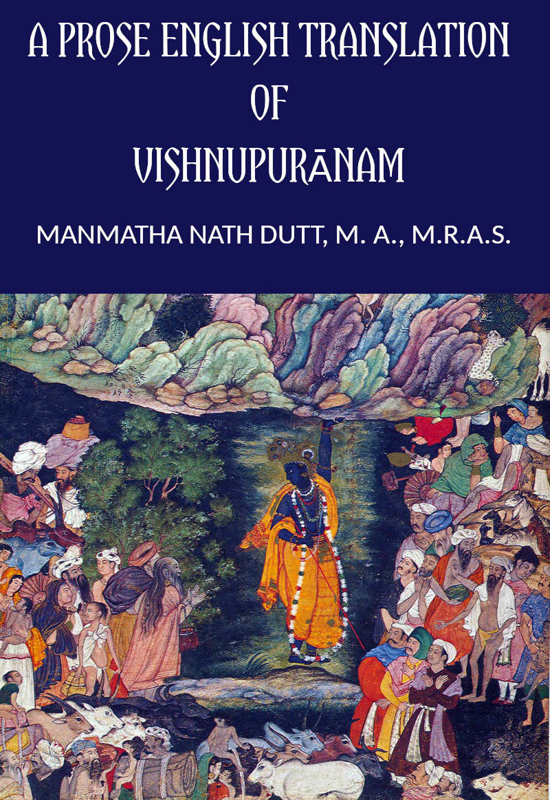 A Prose English Translation of Vishnupuranam
(Based on Professor H. H. Wilson's translation.)