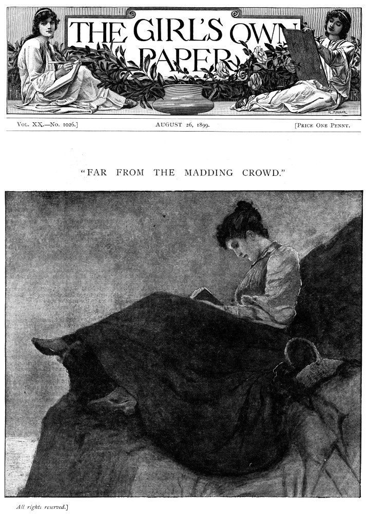 The Girl's Own Paper, Vol. XX, No. 1026, August 26, 1899 The Girl's Own Paper, Vol. XX, No. 1026, August 26, 1899