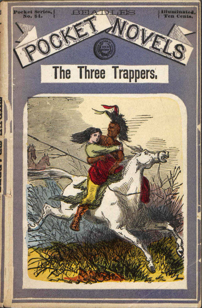 The Three Trappers; or, The Apache Chief's Ruse The Three Trappers; or, The Apache Chief's Ruse
