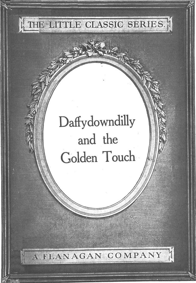 Daffydowndilly and the Golden Touch Daffydowndilly and the Golden Touch