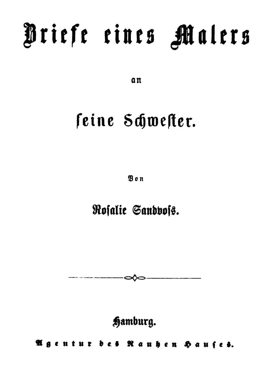 Briefe eines Malers an seine Schwester Briefe eines Malers an seine Schwester
