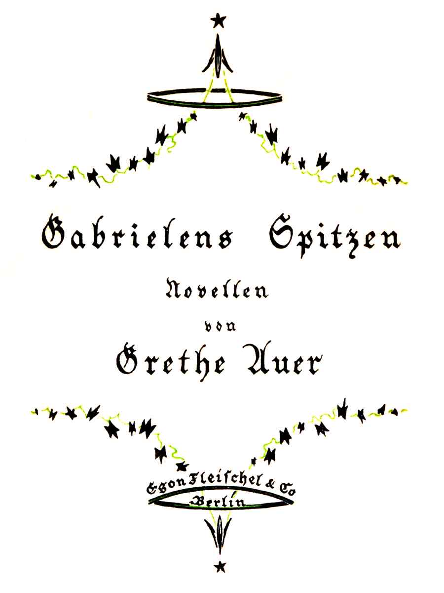 Gabrielens Spitzen: Zwei Novellen Gabrielens Spitzen: Zwei Novellen