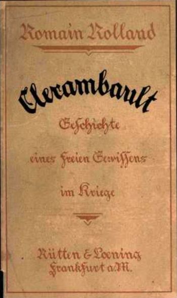 Clerambault: Geschichte eines freien Gewissens im Kriege Clerambault: Geschichte eines freien Gewissens im Kriege