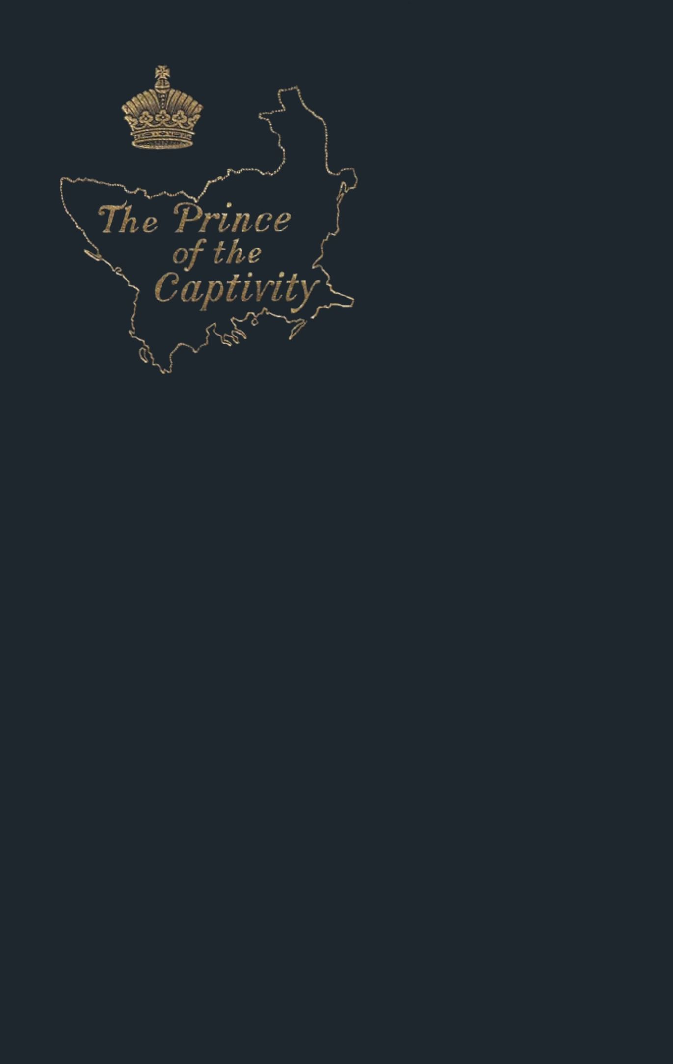 The Prince of the Captivity: The Epilogue to a Romance The Prince of the Captivity: The Epilogue to a Romance