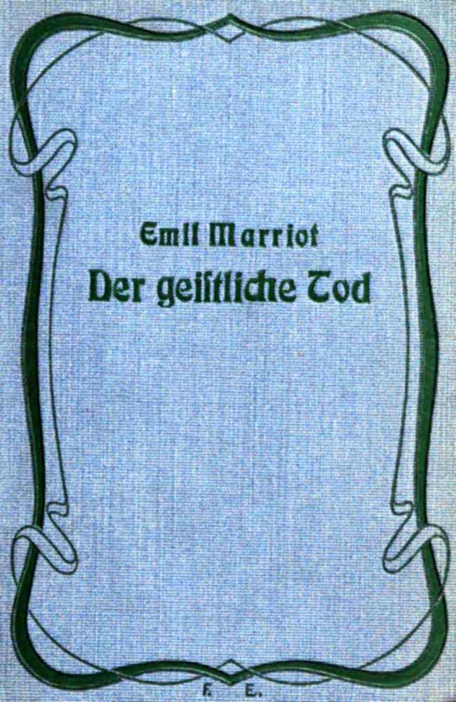 Der geistliche Tod: Roman.
Zehnte Auflage.