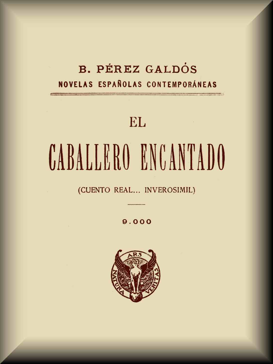 El caballero encantado (cuento real... inverosímil) El caballero encantado (cuento real... inverosímil)