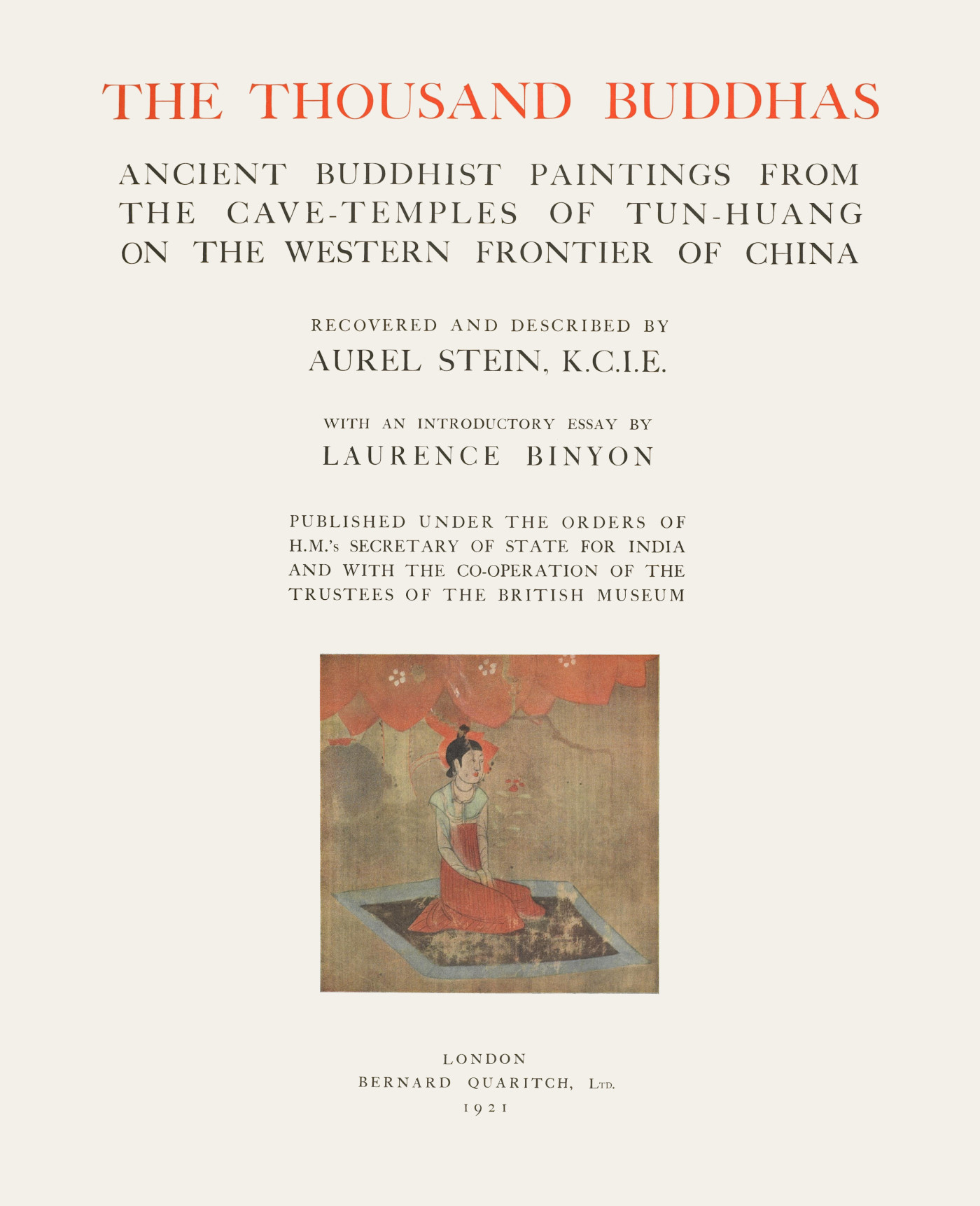 The Thousand Buddhas Ancient Buddhist Paintings from the Cave-Temples of Tun-huang on the Western Frontier of China The Thousand Buddhas Ancient Buddhist Paintings from the Cave-Temples of Tun-huang on the Western Frontier of China