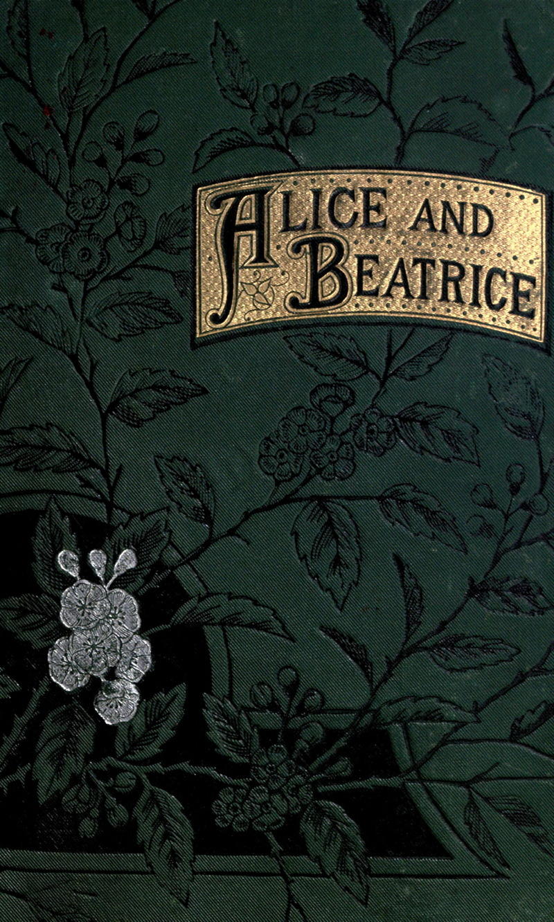 Alice and Beatrice Alice and Beatrice