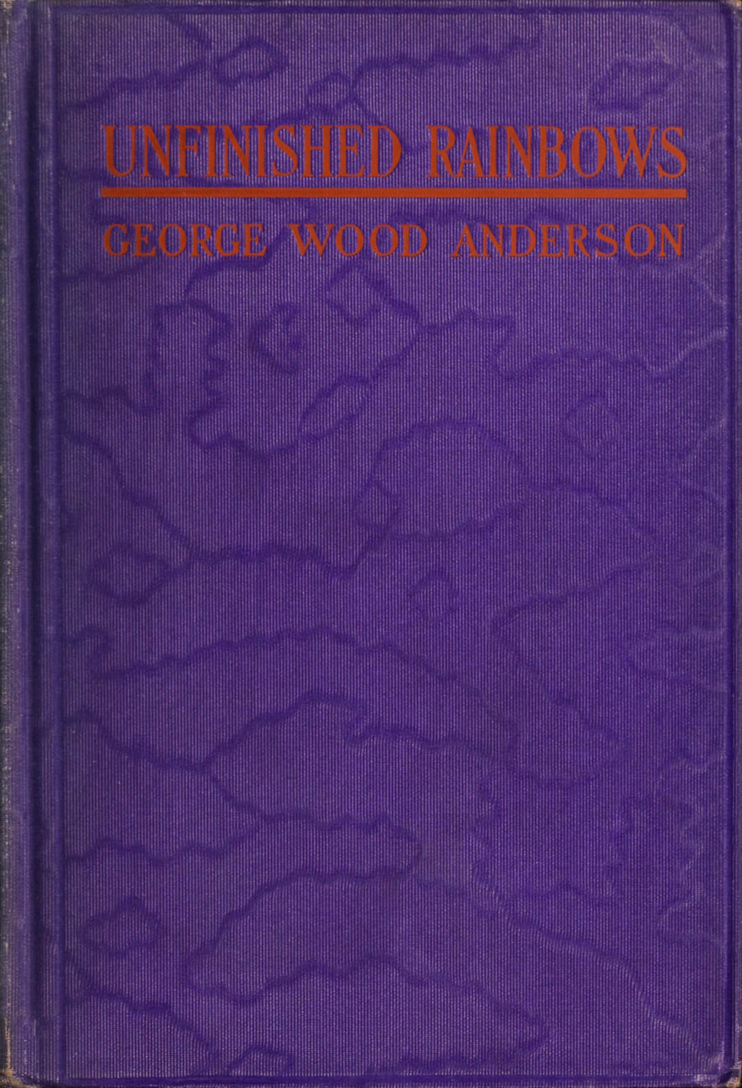 Unfinished Rainbows, and Other Essays