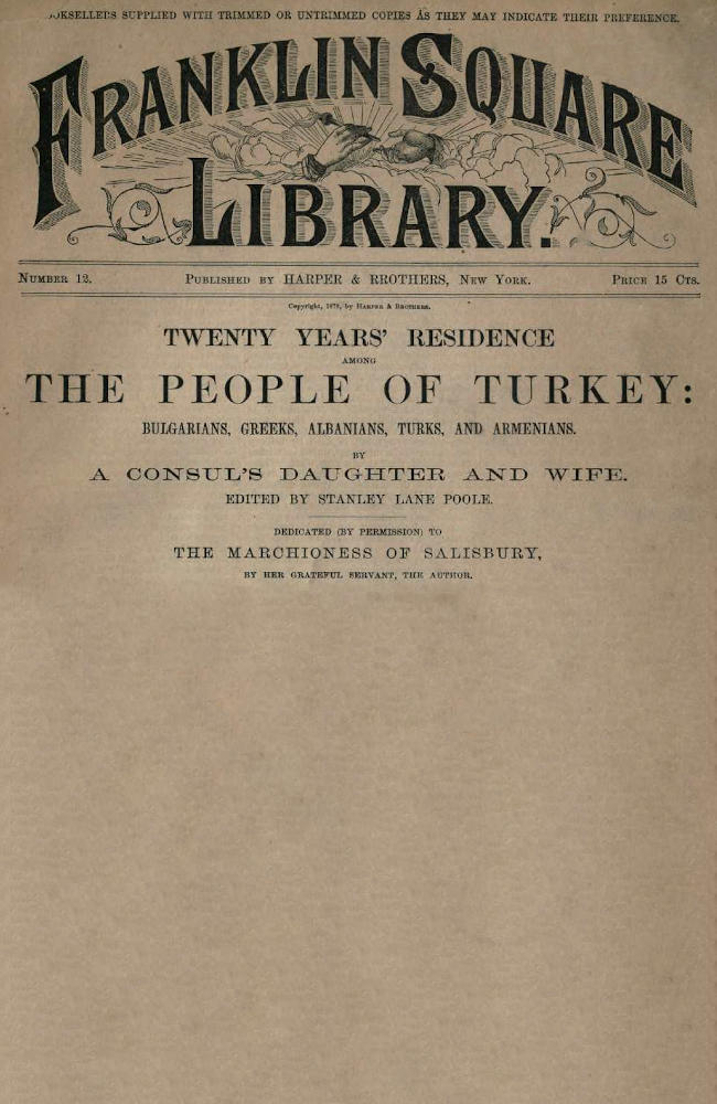Twenty Years' Residence among the People of Turkey: Bulgarians, Greeks, Albanians, Turks, and Armenians Twenty Years' Residence among the People of Turkey: Bulgarians, Greeks, Albanians, Turks, and Armenians