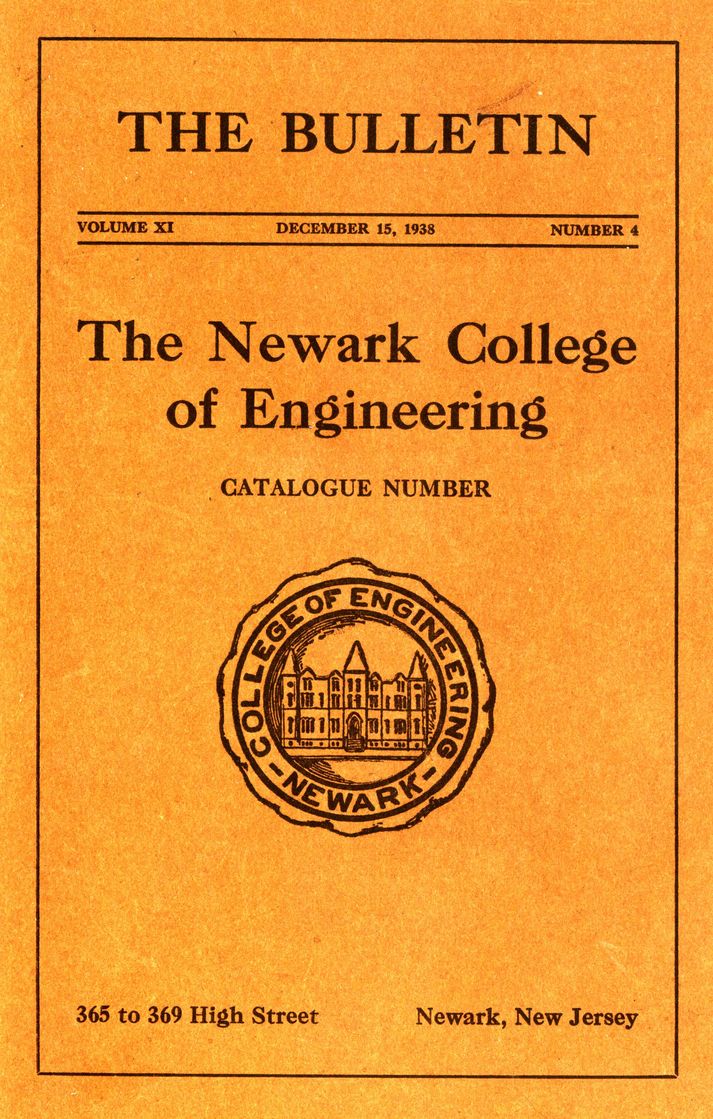 Newark College of Engineering Bulletin, v. 11, No. 4, December 15, 1938 Newark College of Engineering Bulletin, v. 11, No. 4, December 15, 1938