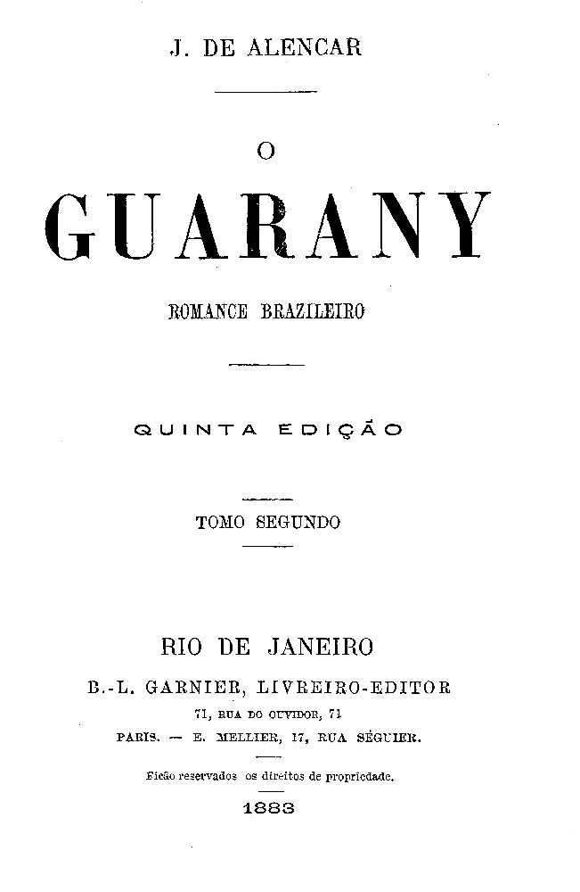 O Guarany: romance brazileiro, Vol. 2 (of 2) O Guarany: romance brazileiro, Vol. 2 (of 2)