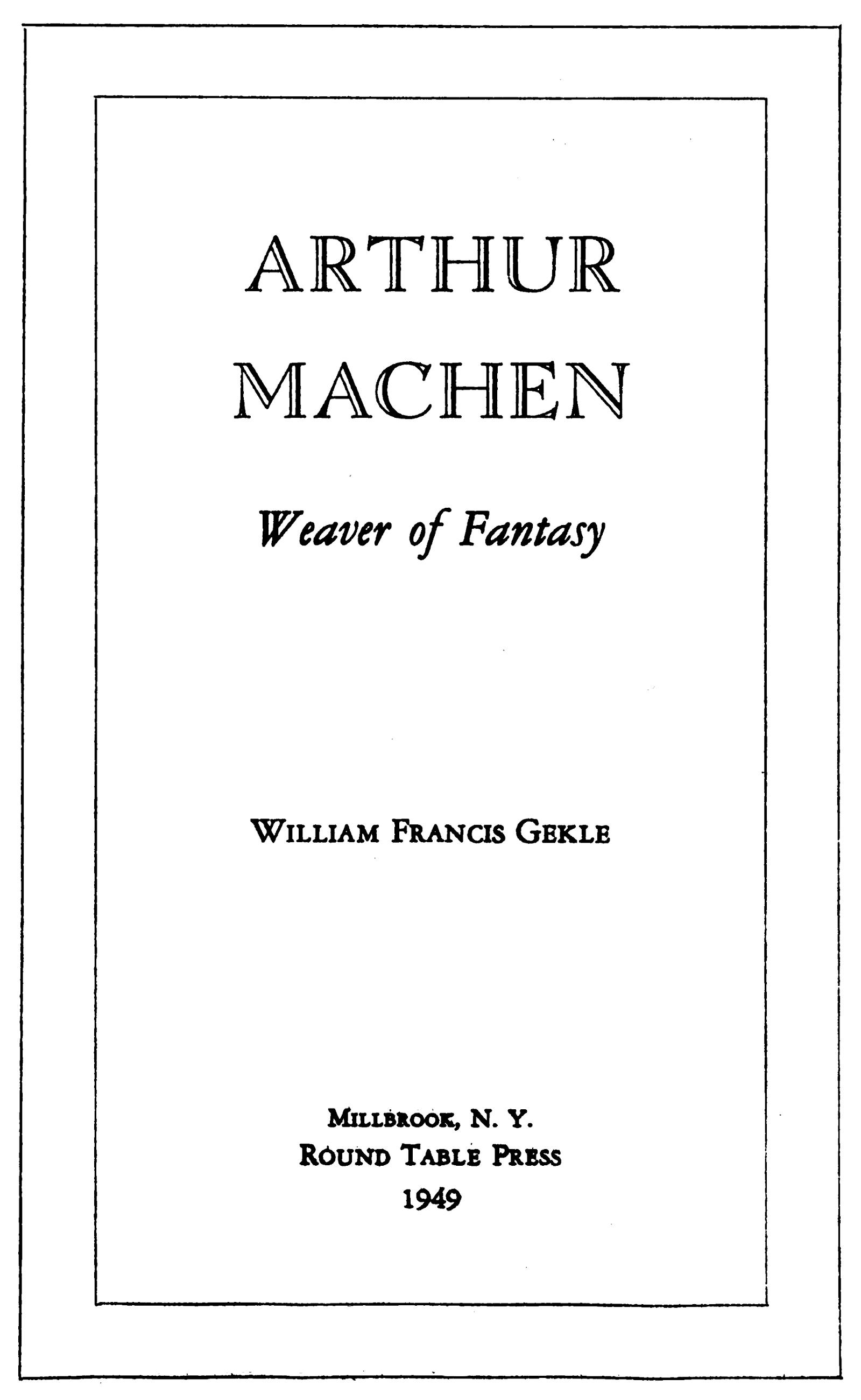 Arthur Machen: Weaver of Fantasy