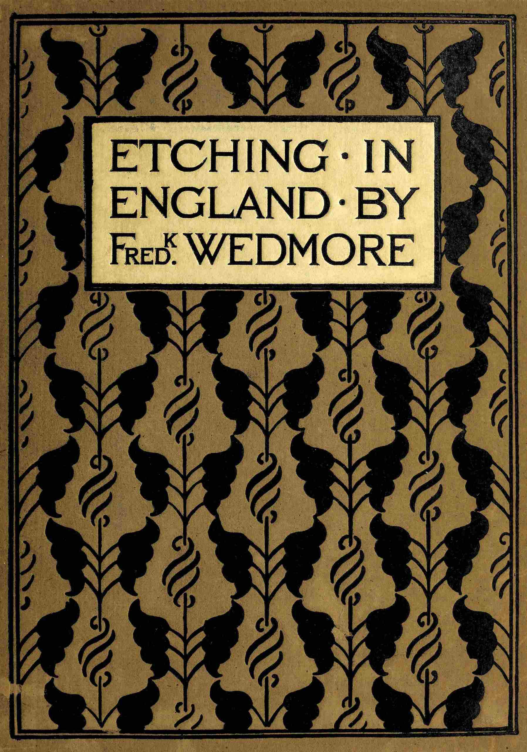 Etching in England With 50 illustrations. Etching in England With 50 illustrations.