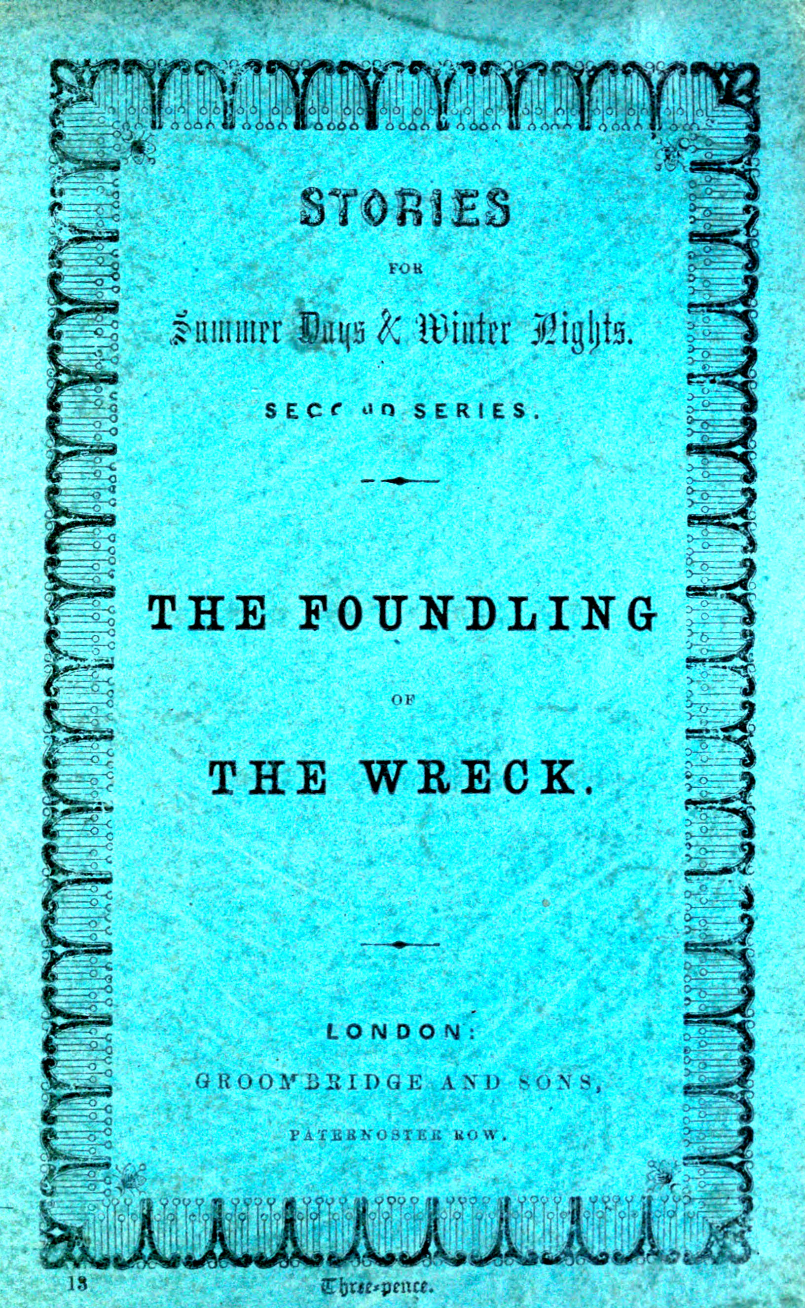 The Foundling of the Wreck The Foundling of the Wreck