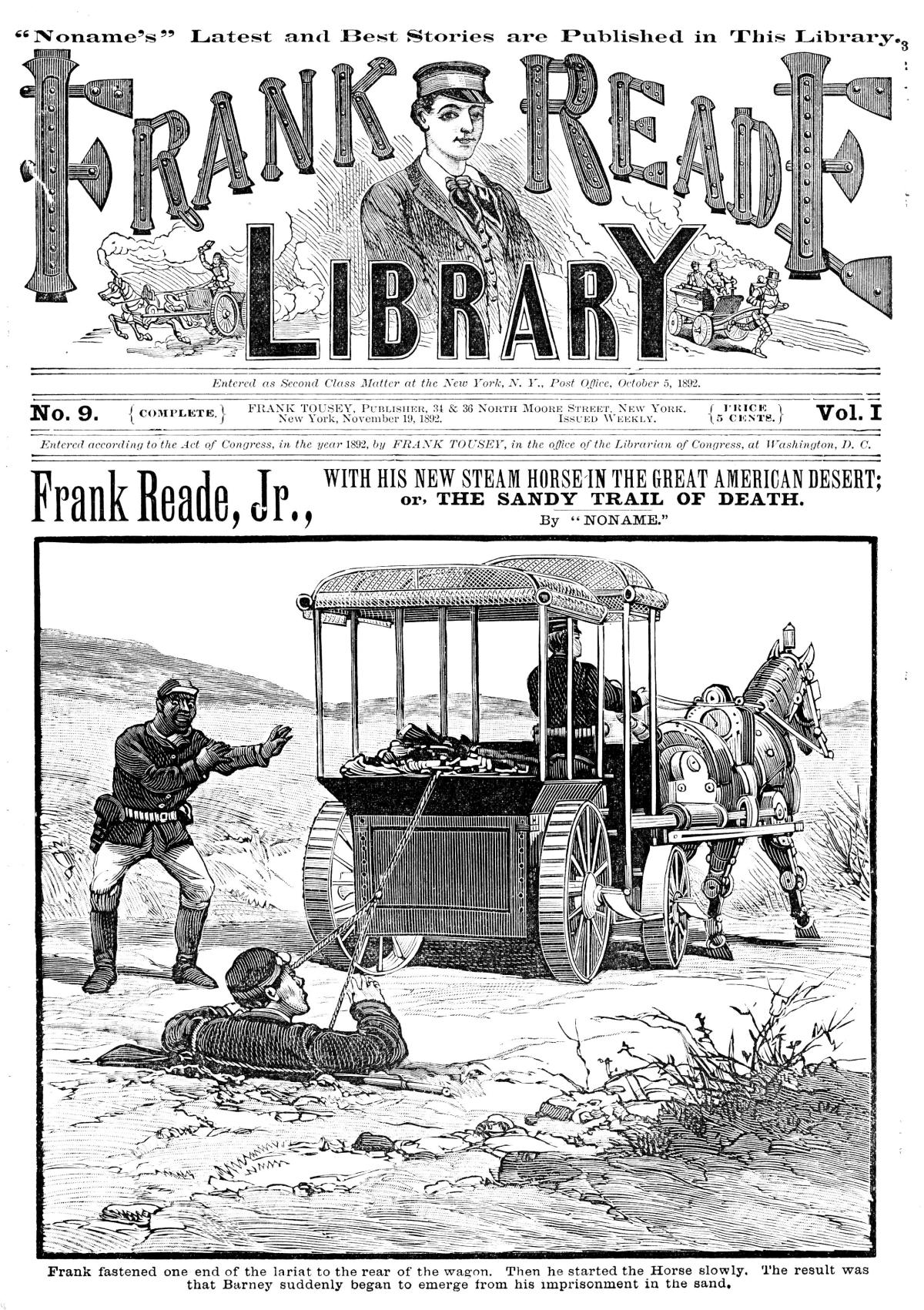 Frank Reade, Jr., with his new steam horse in the great American desert or, The sandy trail of death Frank Reade, Jr., with his new steam horse in the great American desert or, The sandy trail of death