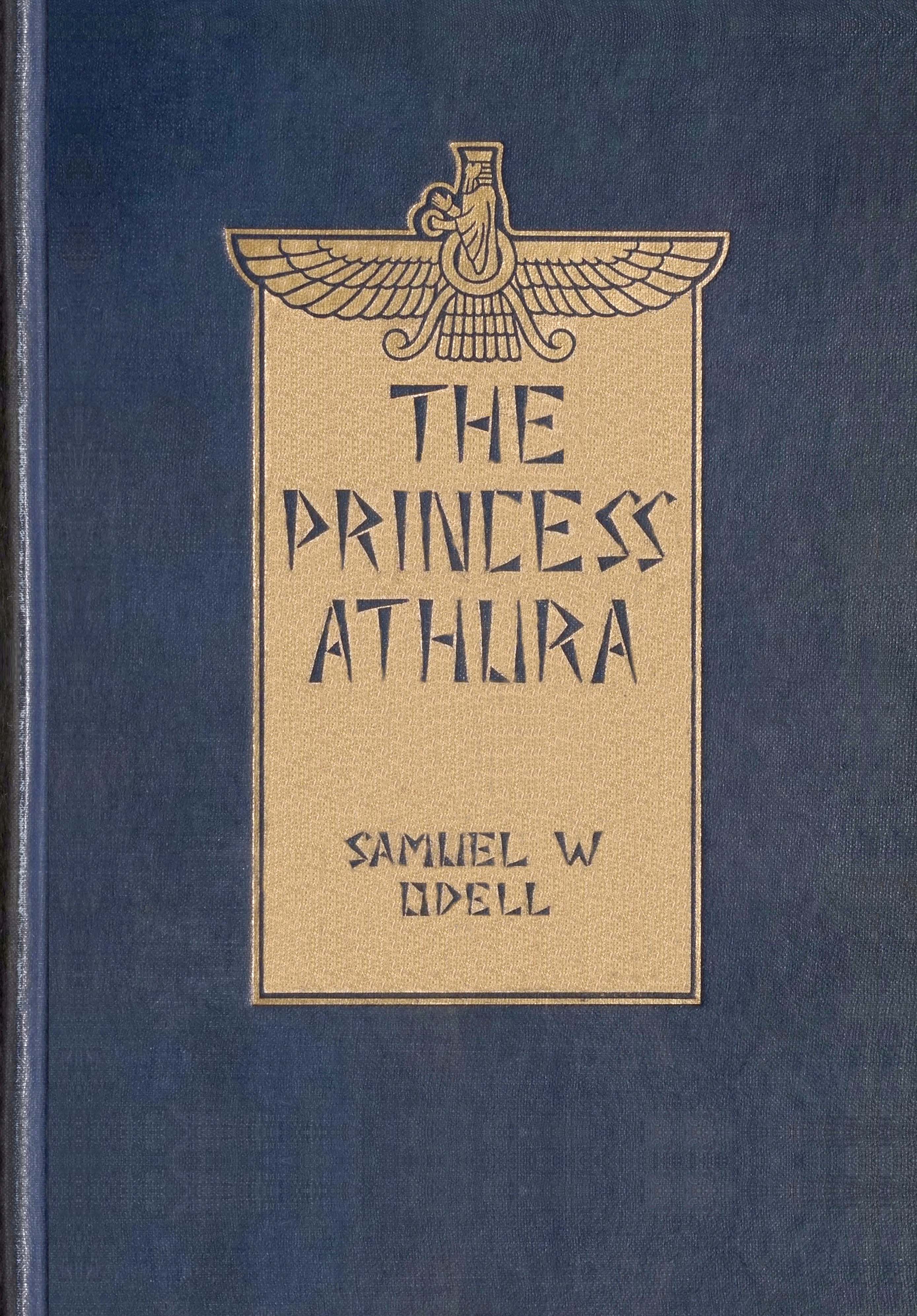 The Princess Athura: A romance of Iran The Princess Athura: A romance of Iran