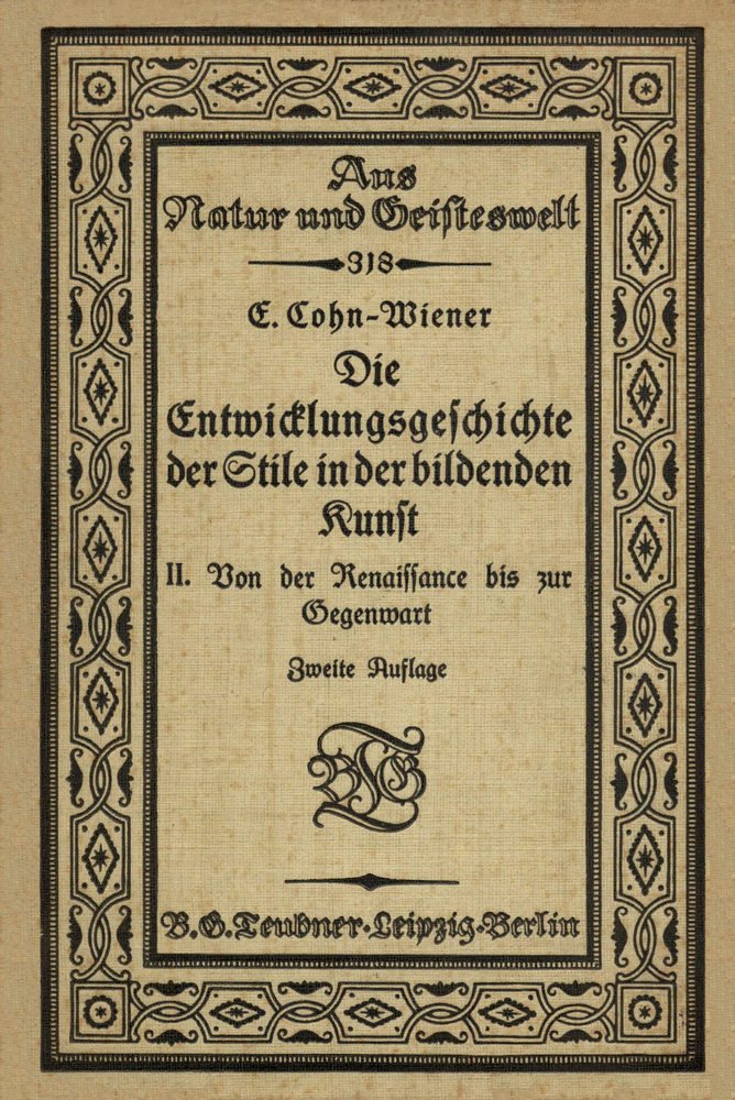 Die Entwicklungsgeschichte der Stile in der bildenden Kunst. Zweiter Band.: Von der Renaissance bis zur Gegenwart