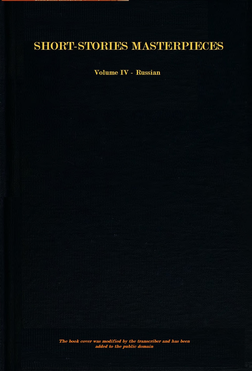 Short-story masterpieces - Vol. IV - Russian Short-story masterpieces - Vol. IV - Russian
