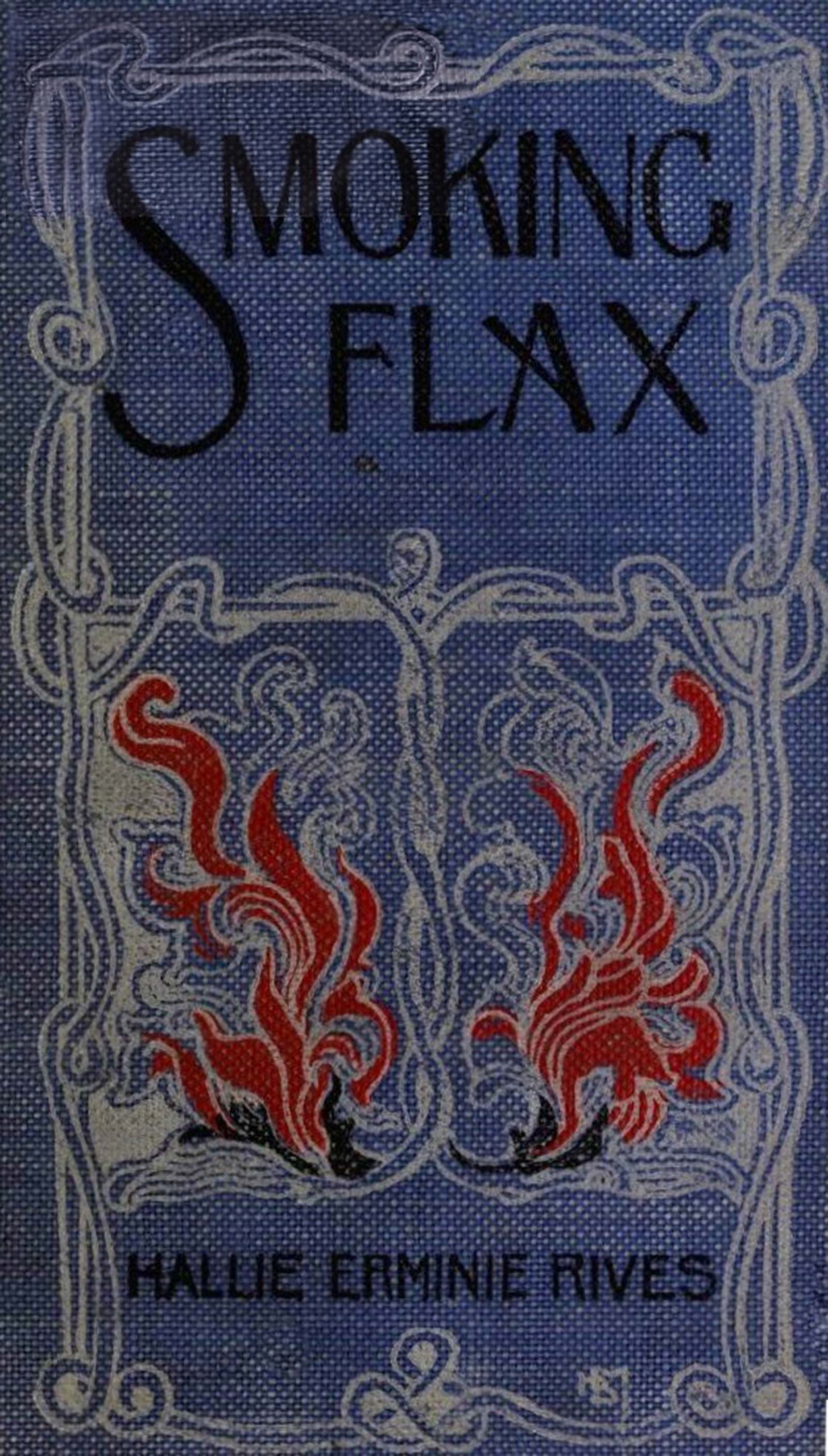 Smoking flax Smoking flax