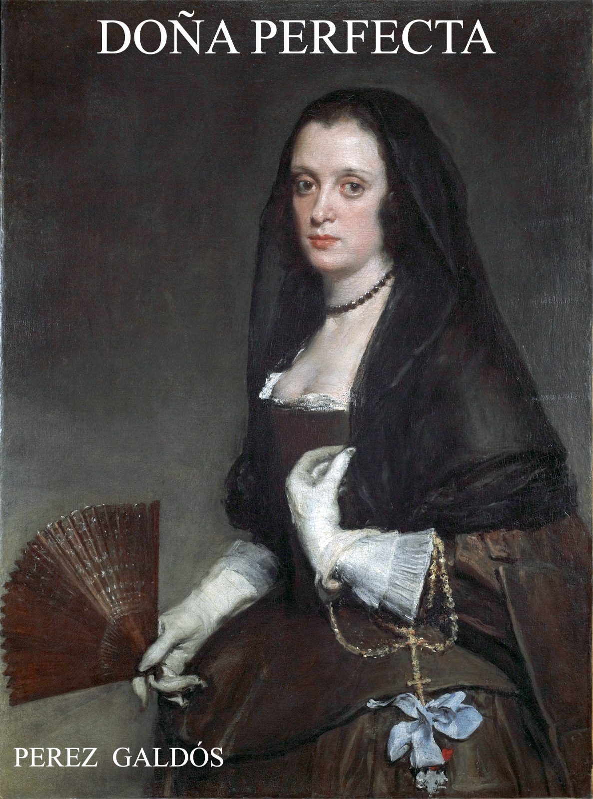 Doña Perfecta Doña Perfecta