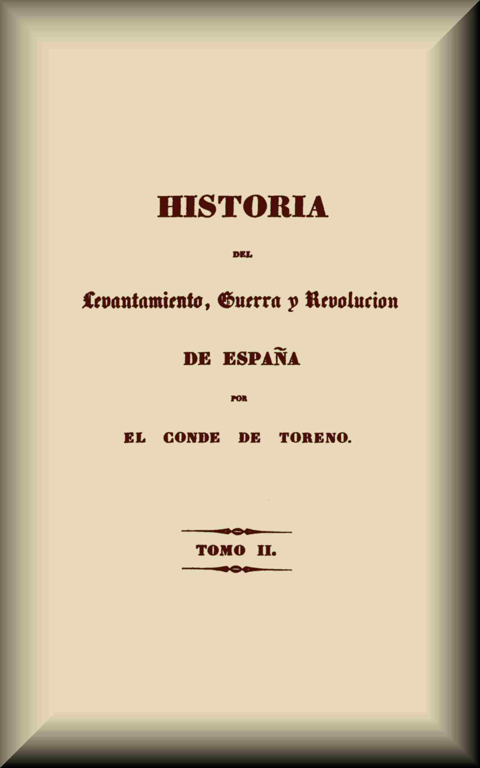 Historia del levantamiento, guerra y revolución de España (2 de 5)