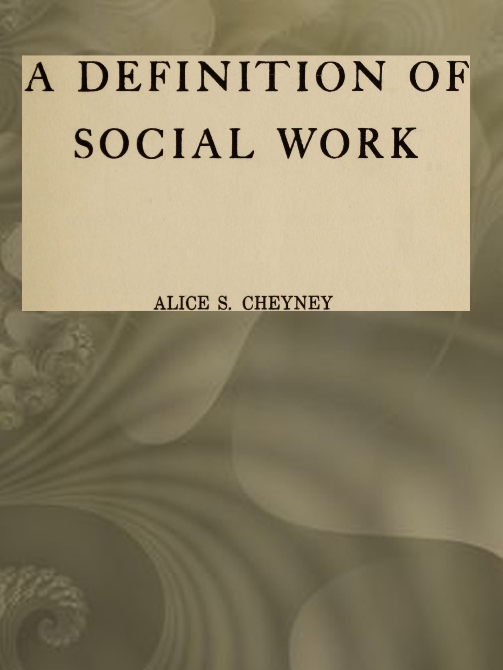 A definition of social work: A thesis in sociology A definition of social work: A thesis in sociology