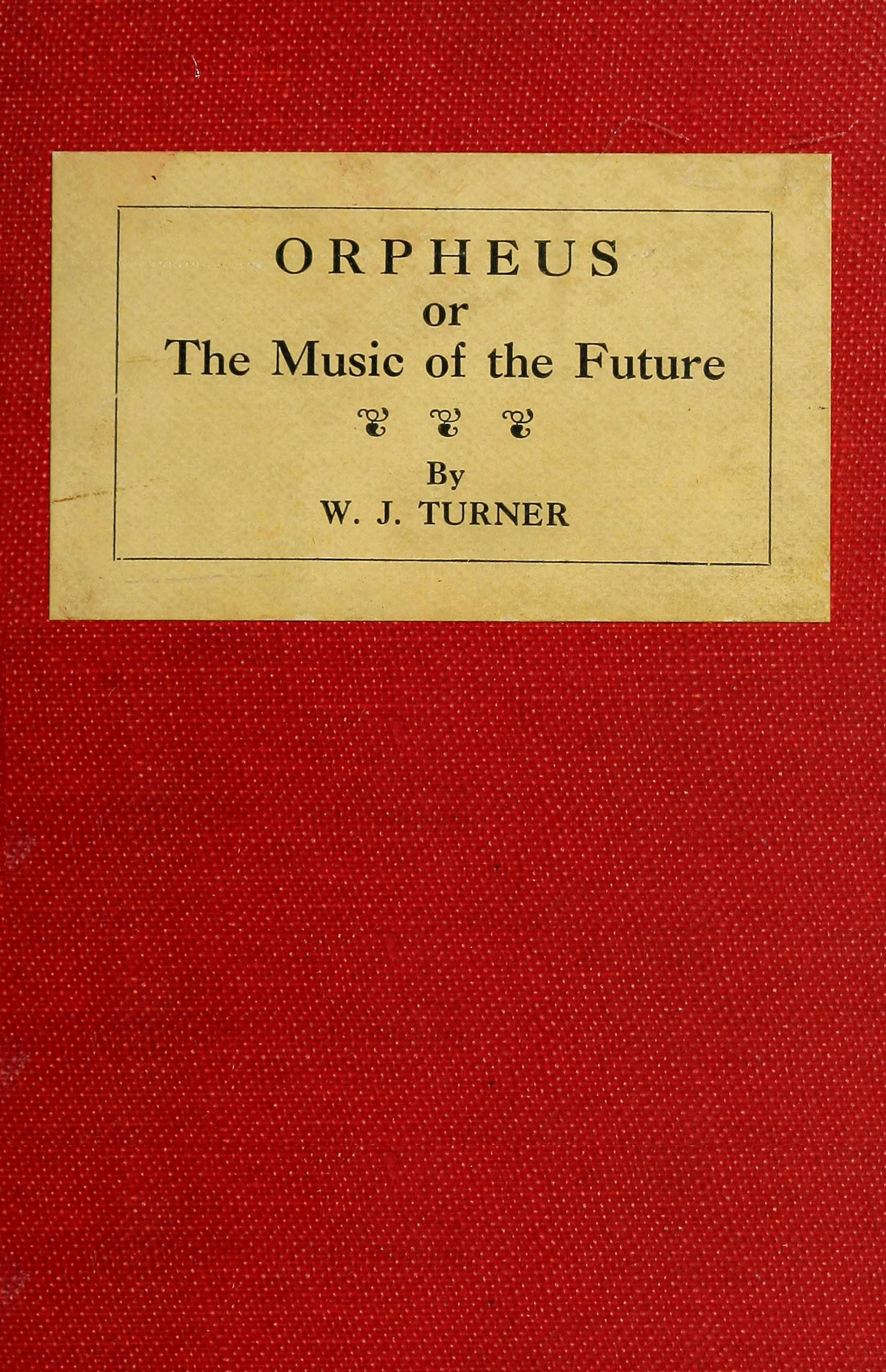 Orpheus; or, The music of the future Orpheus; or, The music of the future