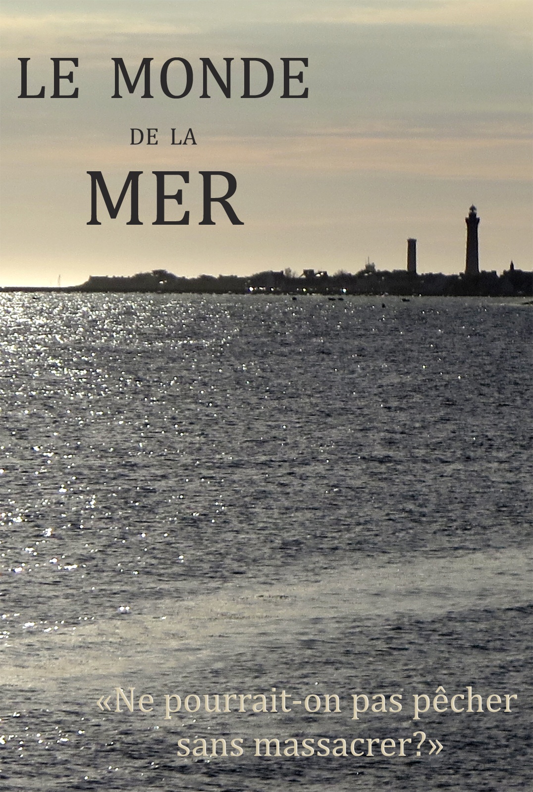 Le monde de la mer Le monde de la mer
