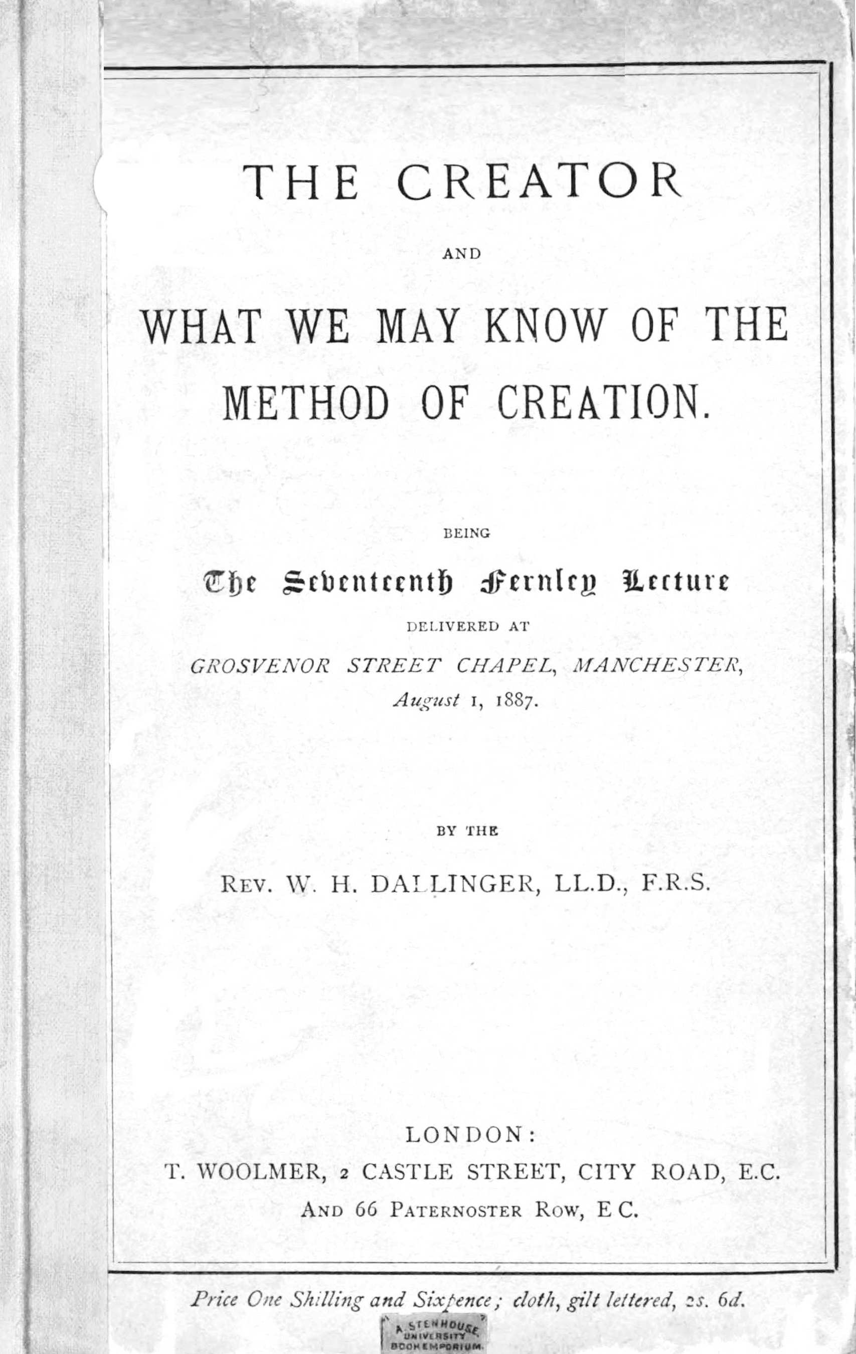 The Creator, and what we may know of the method of creation The Creator, and what we may know of the method of creation