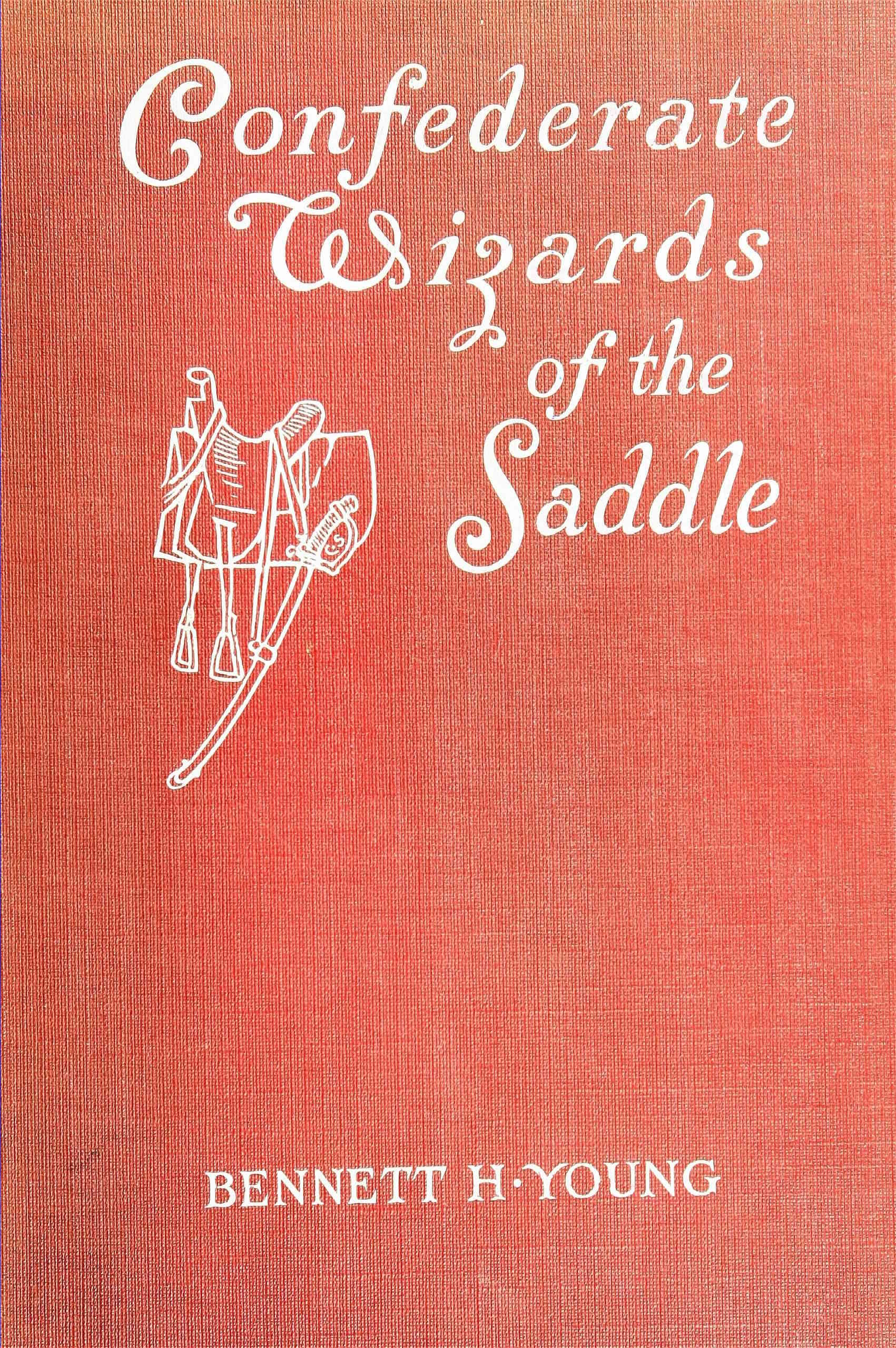 Confederate wizards of the saddle
