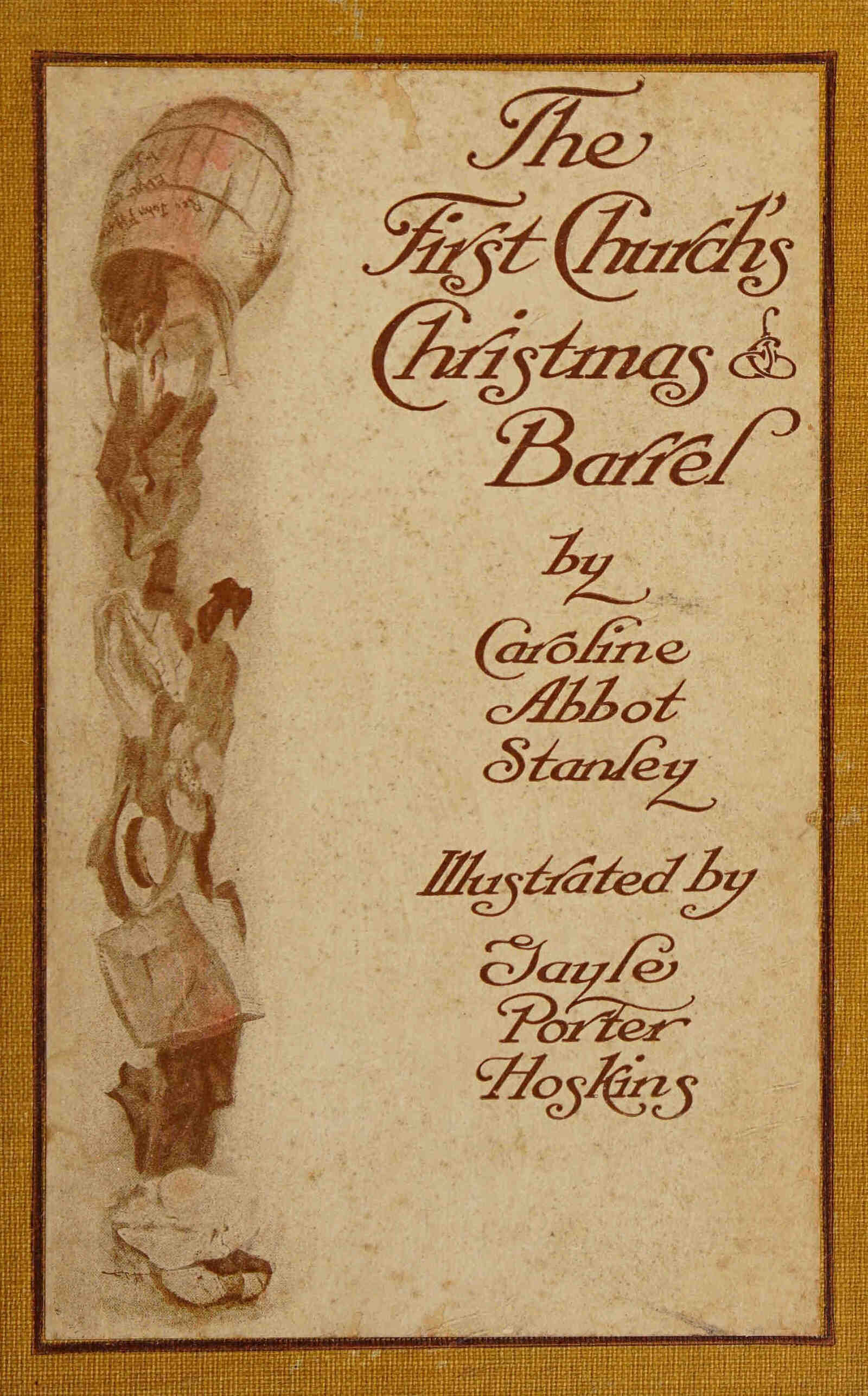 The First Church's Christmas barrel The First Church's Christmas barrel