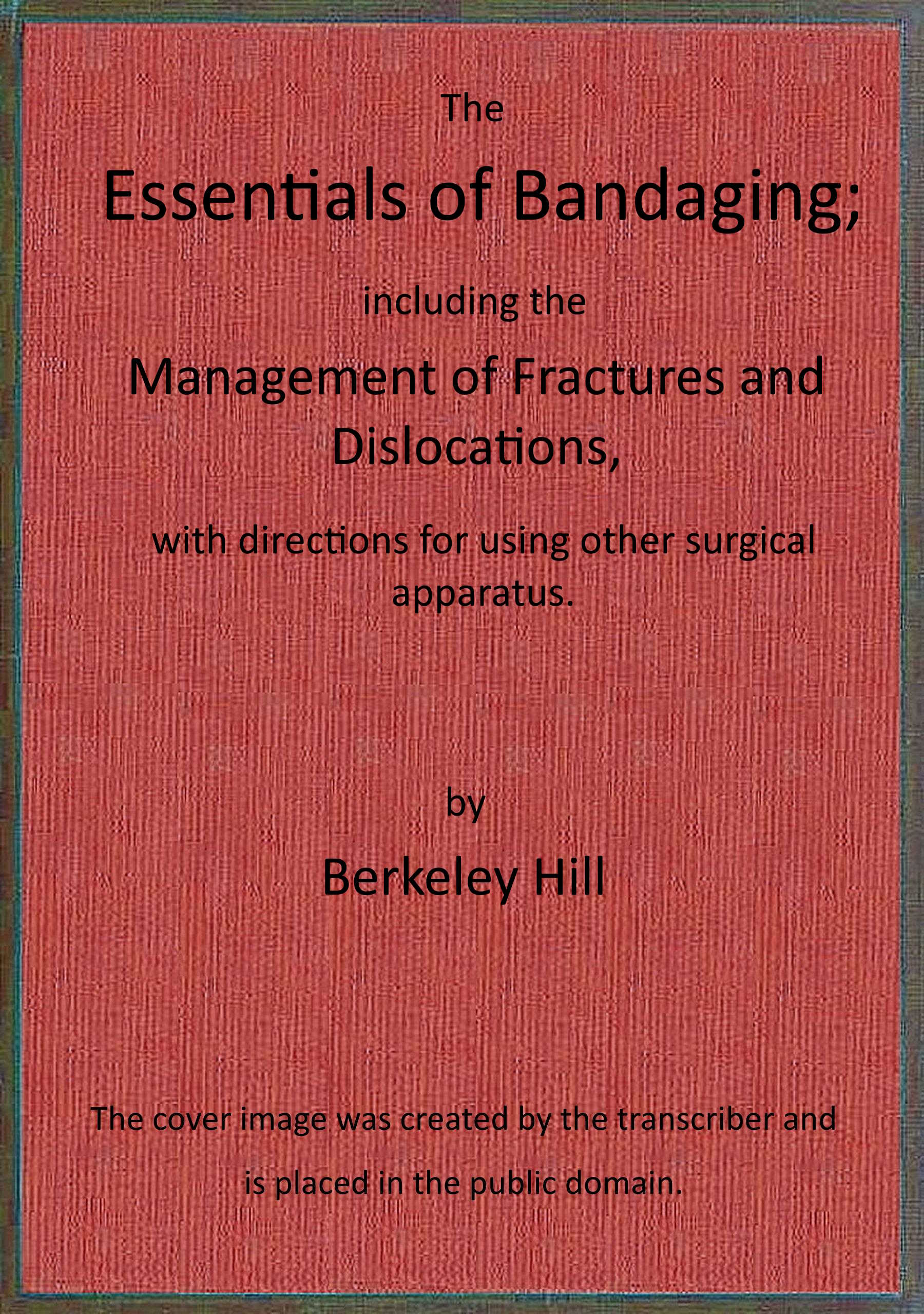 The essentials of bandaging The essentials of bandaging 