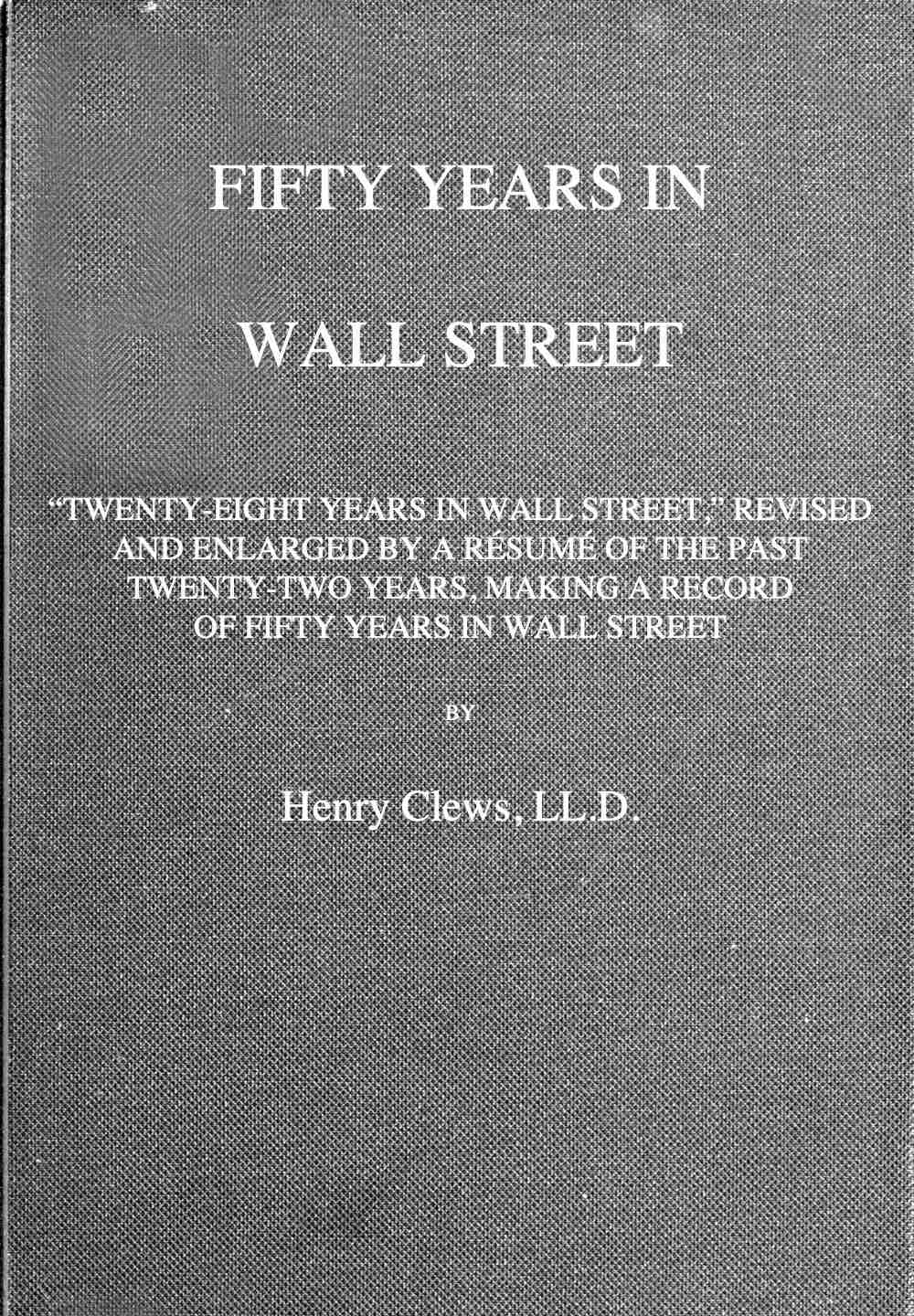 Fifty years in Wall Street Fifty years in Wall Street