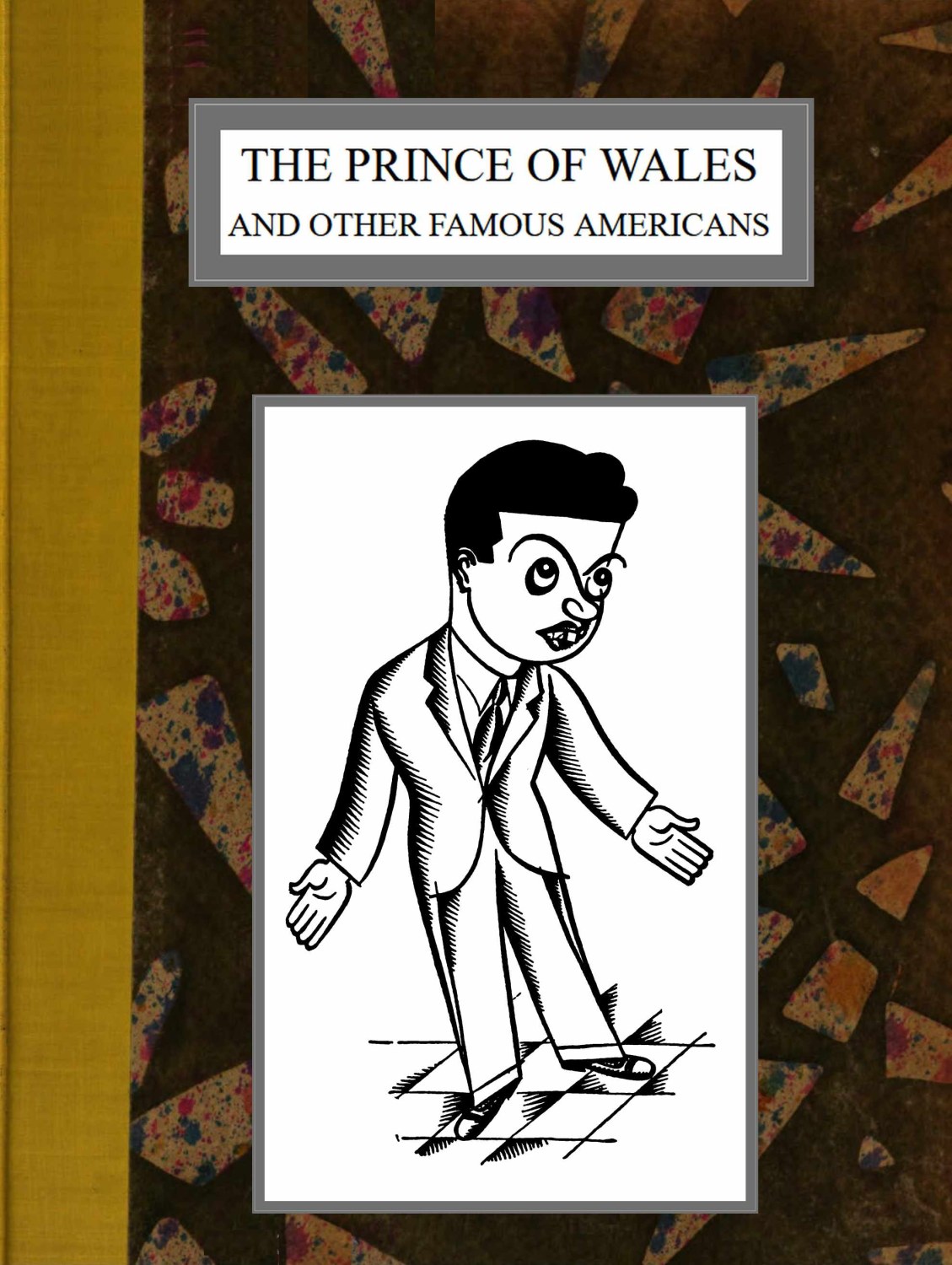 The Prince of Wales and other famous Americans The Prince of Wales and other famous Americans
