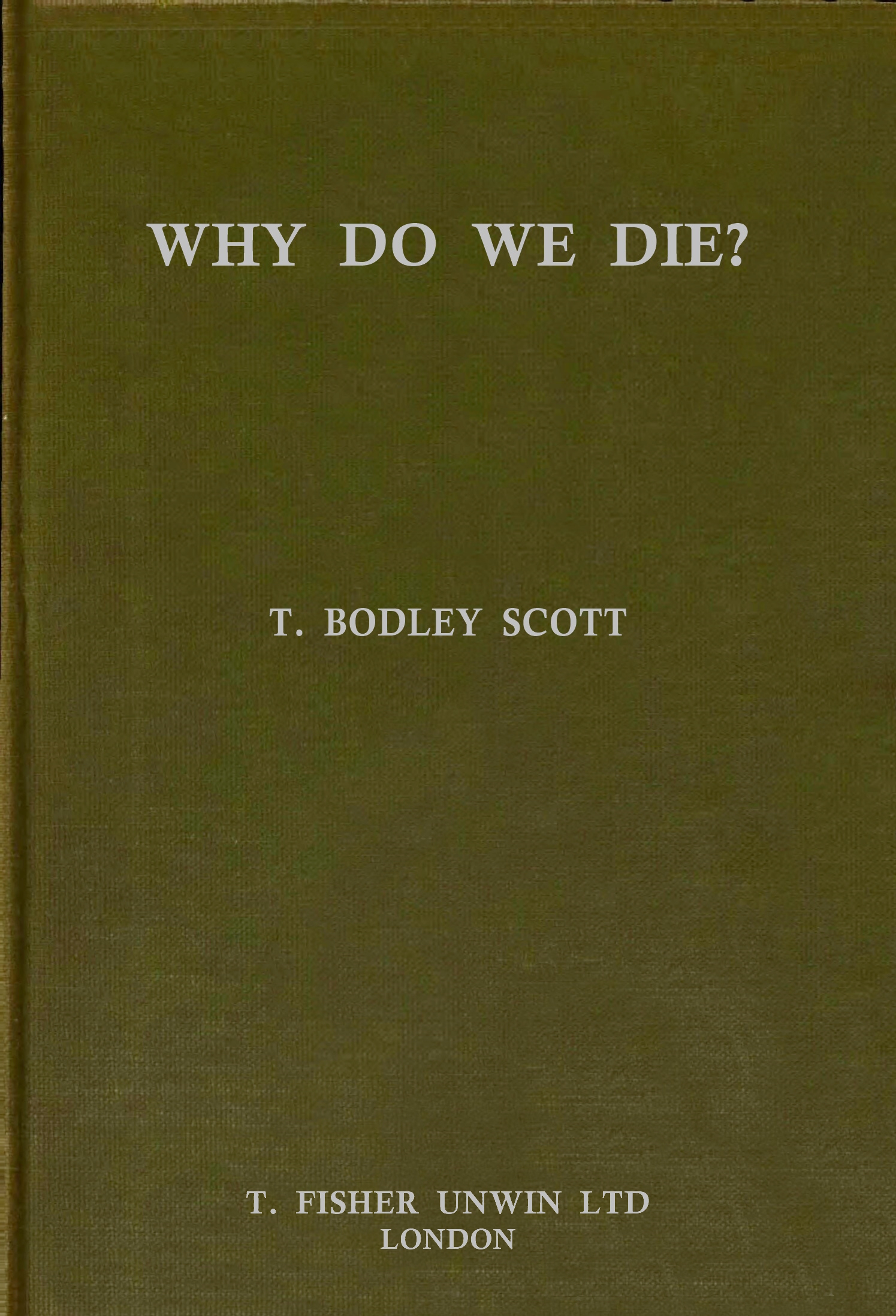 Why do we die? Why do we die?