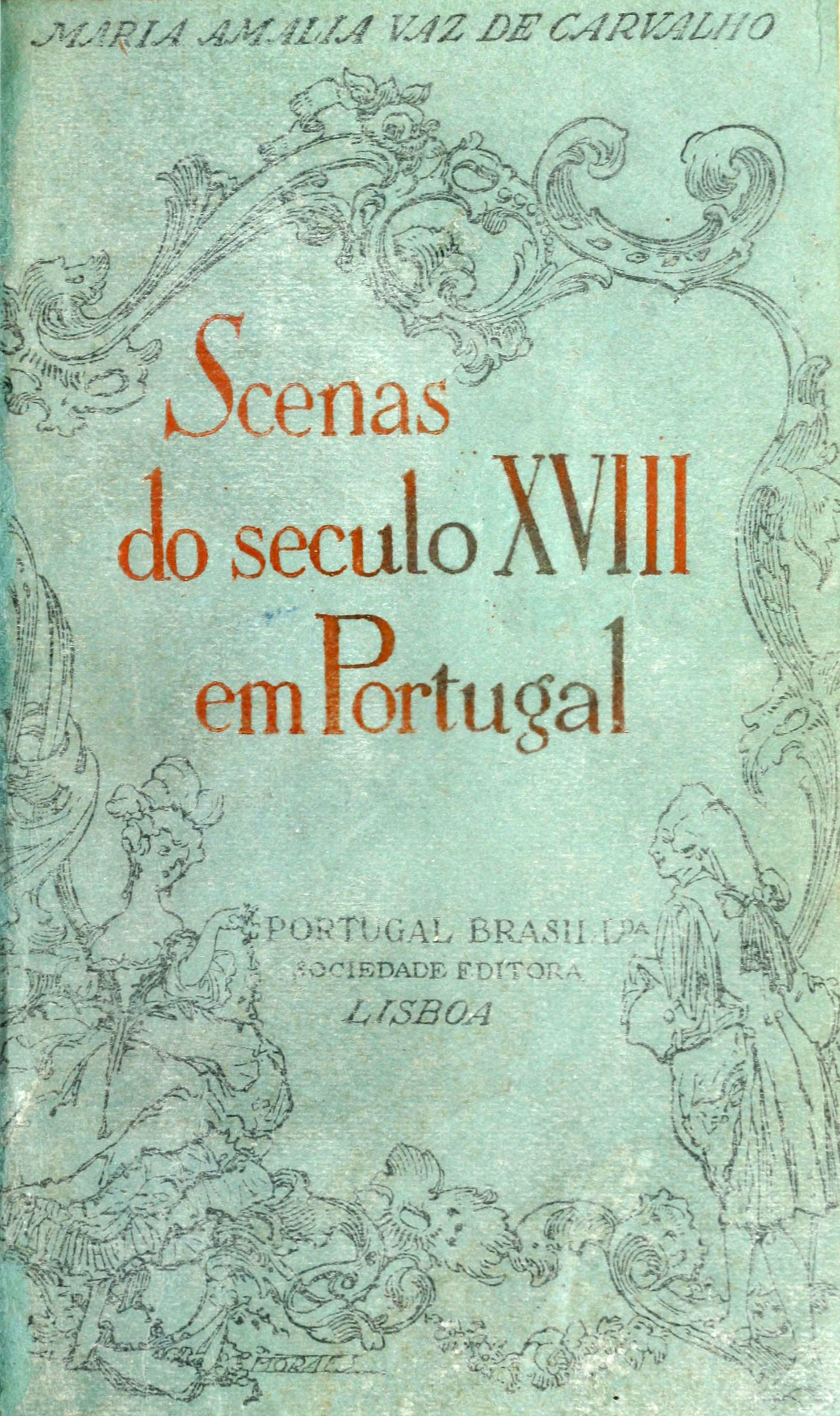 Scenas do século XVIII em Portugal