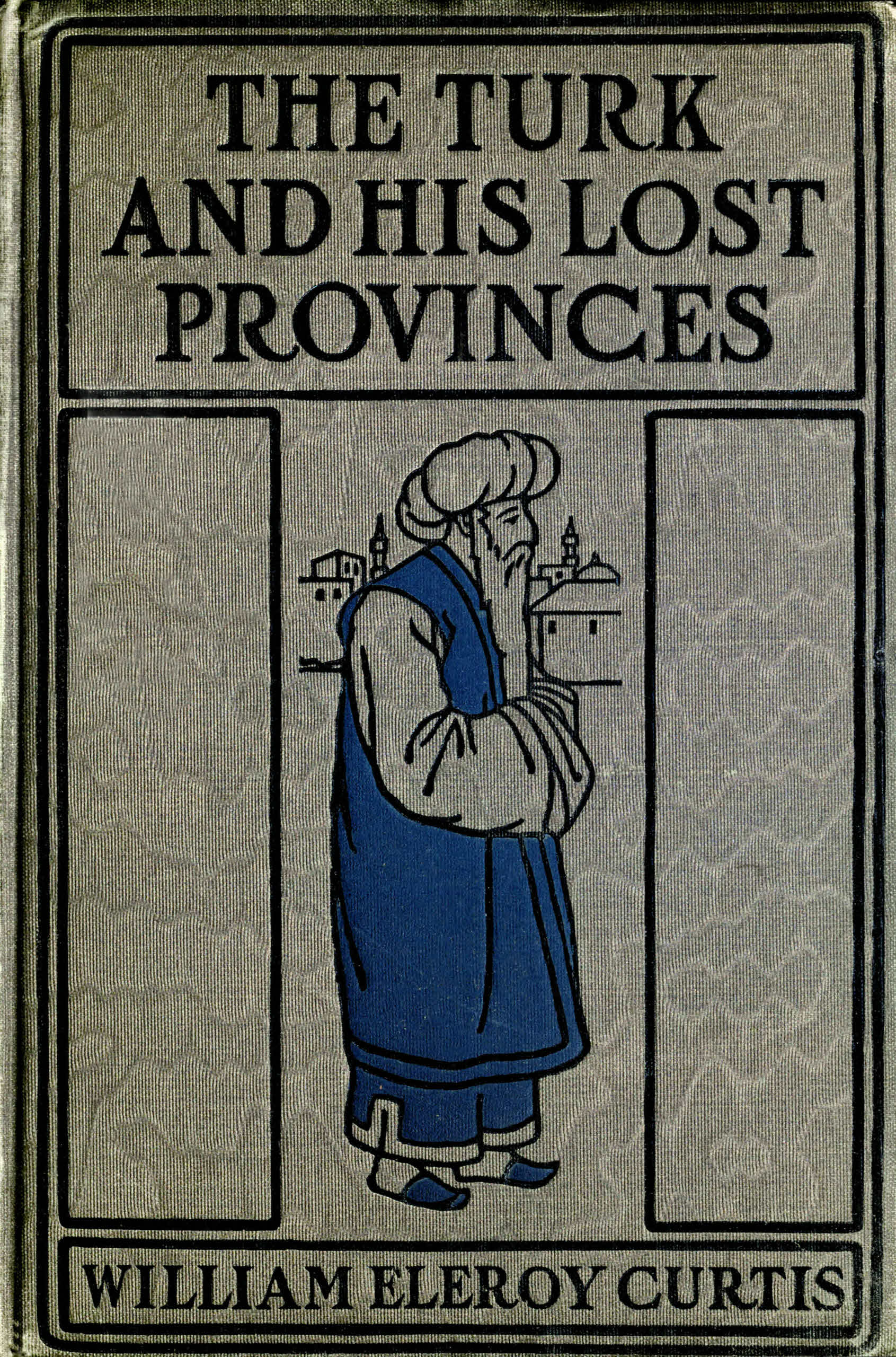 The Turk and his lost provinces