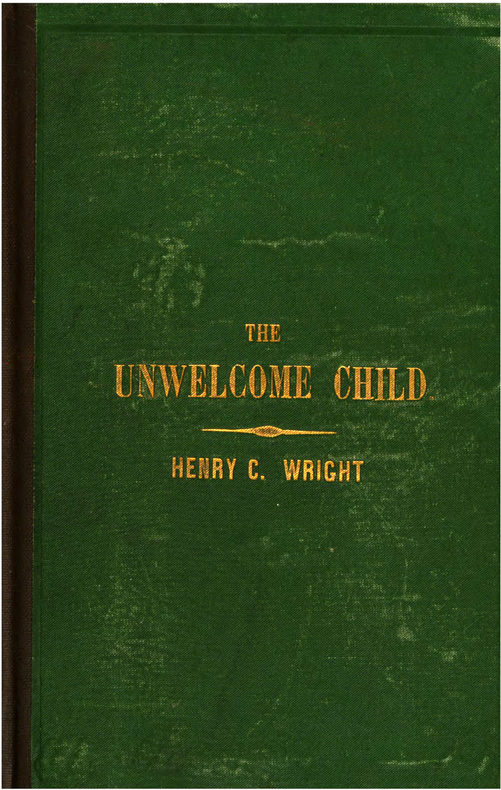 The unwelcome child The unwelcome child