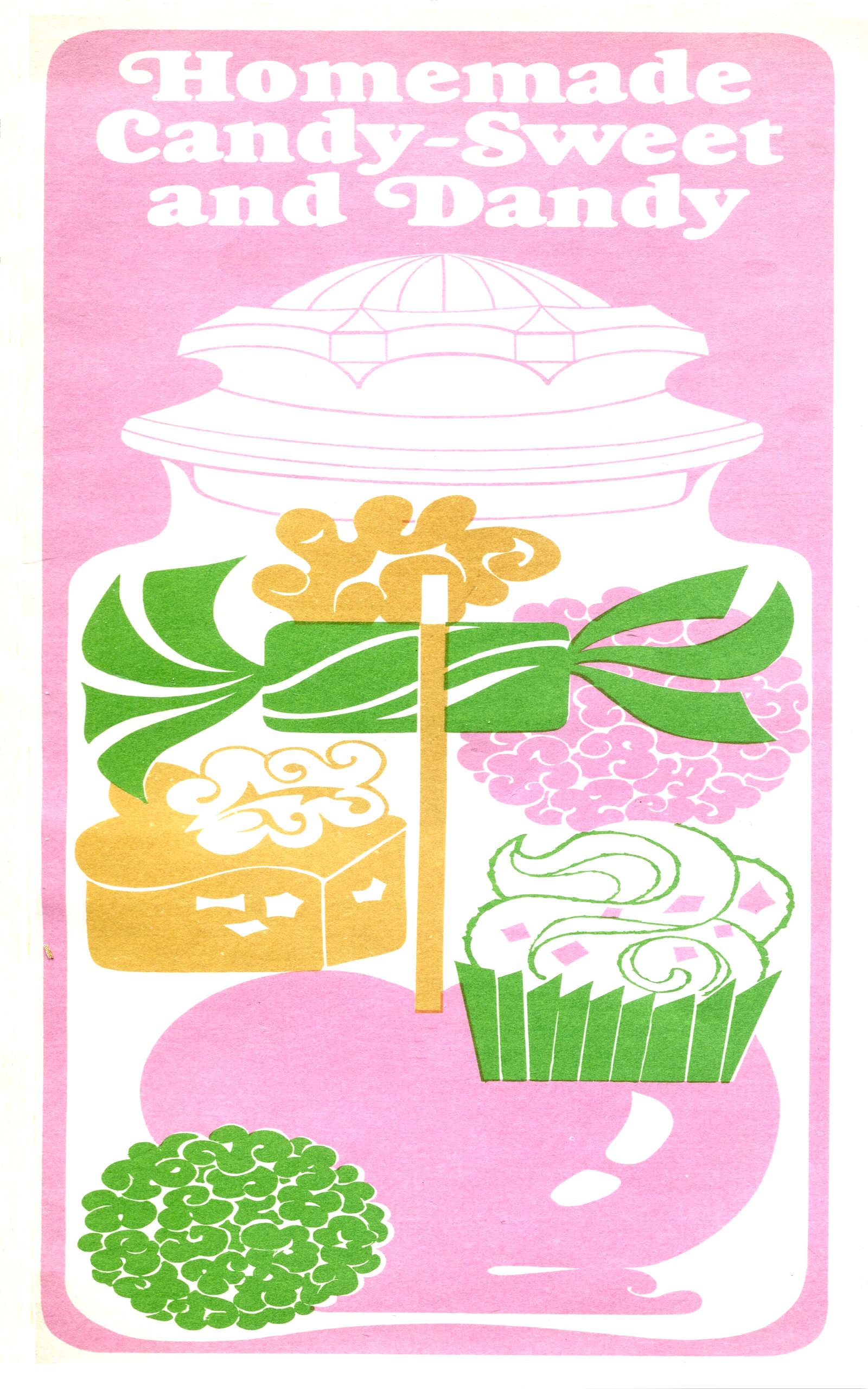Homemade candy—sweet and dandy Homemade candy—sweet and dandy