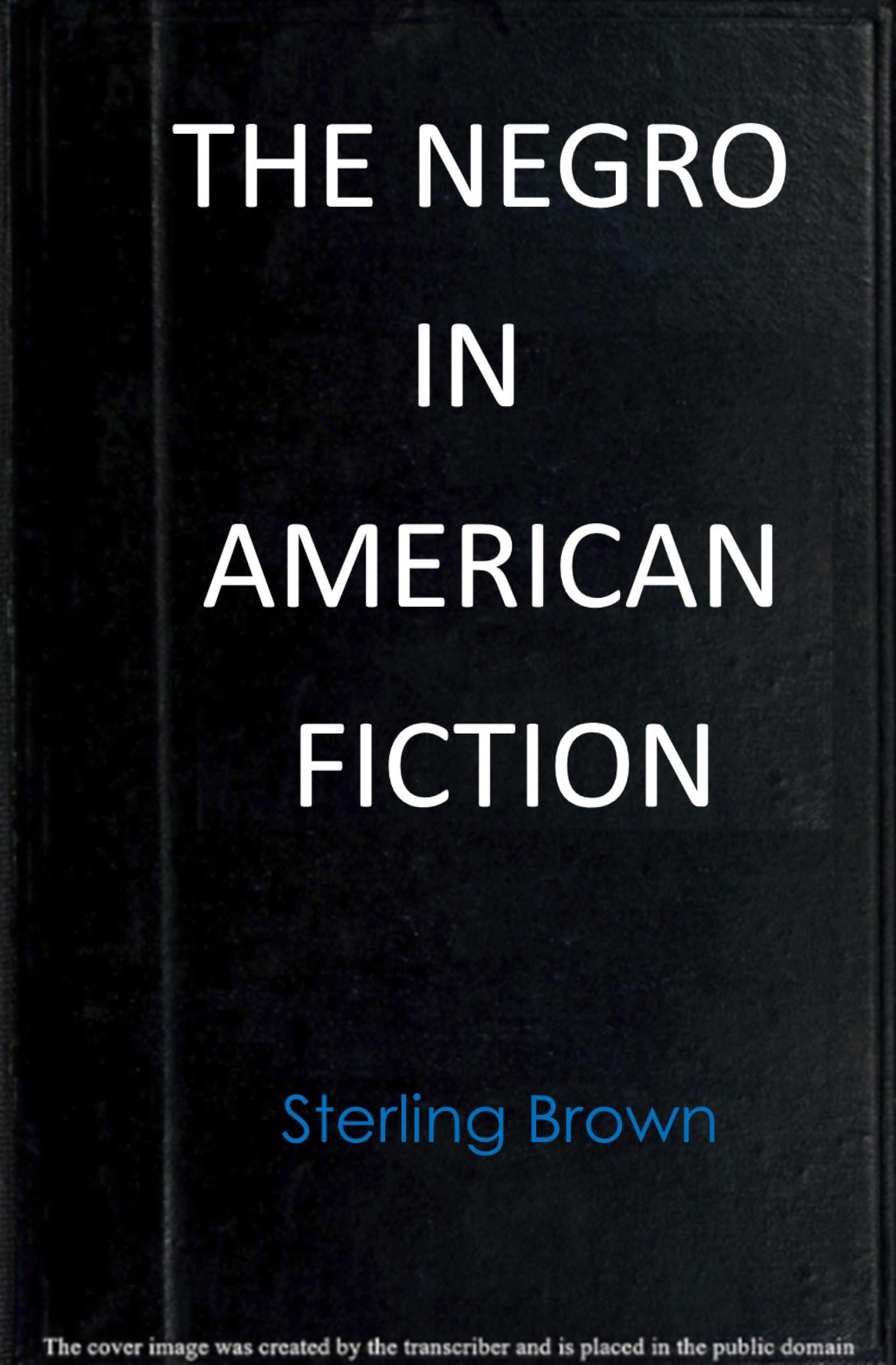 The Negro in American fiction
