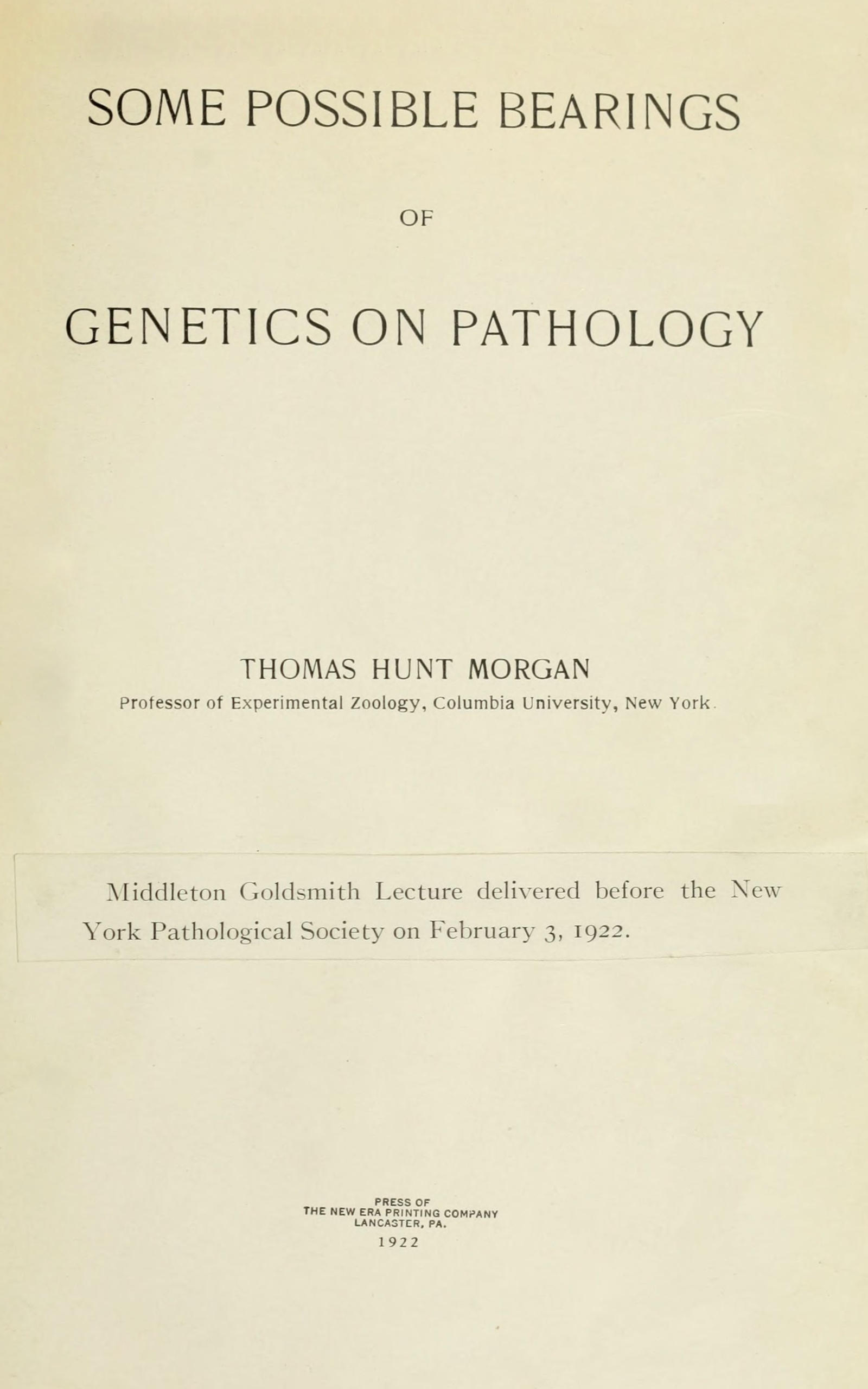 Some possible bearings of genetics on pathology Some possible bearings of genetics on pathology