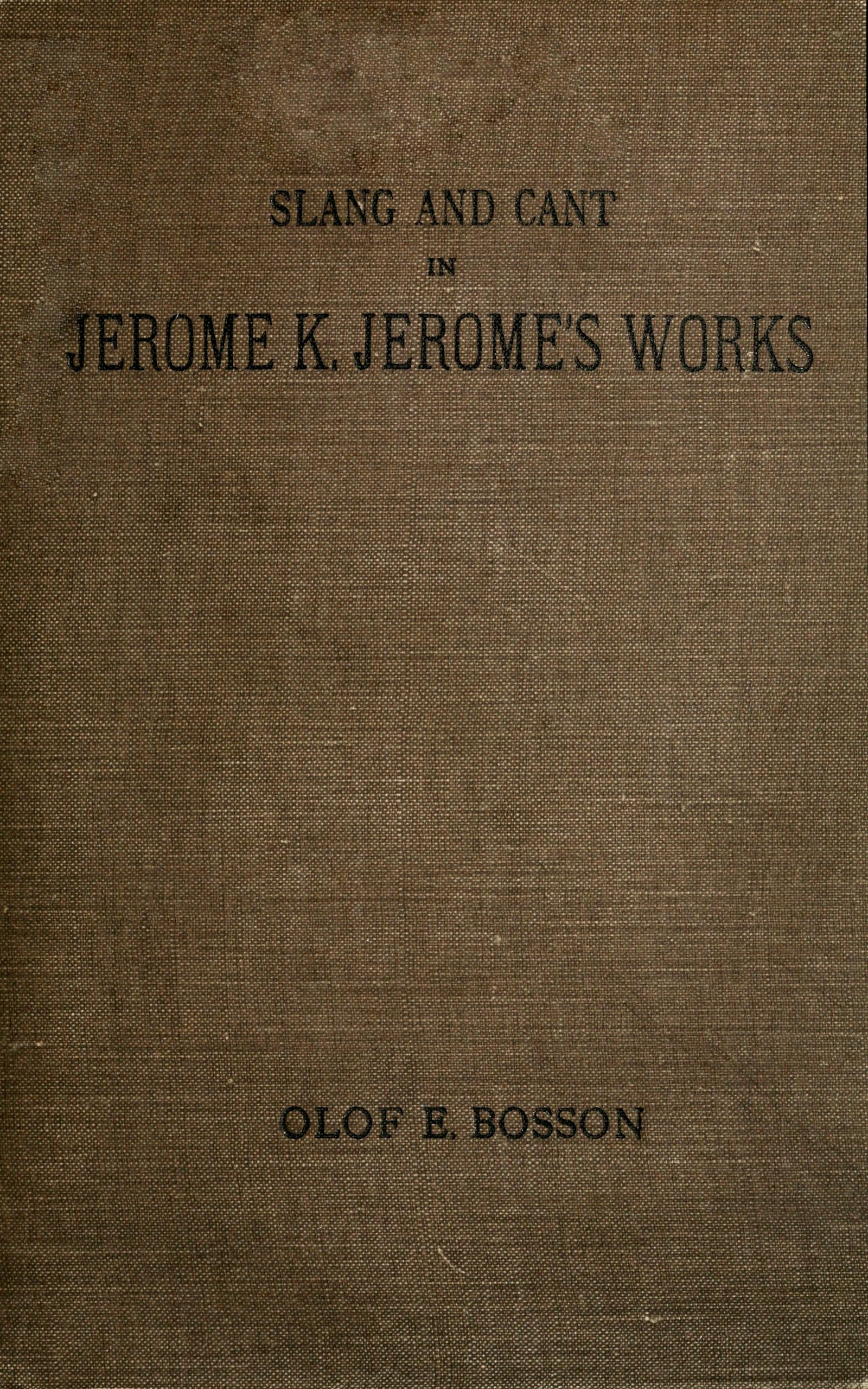 Slang and cant in Jerome K. Jerome's works