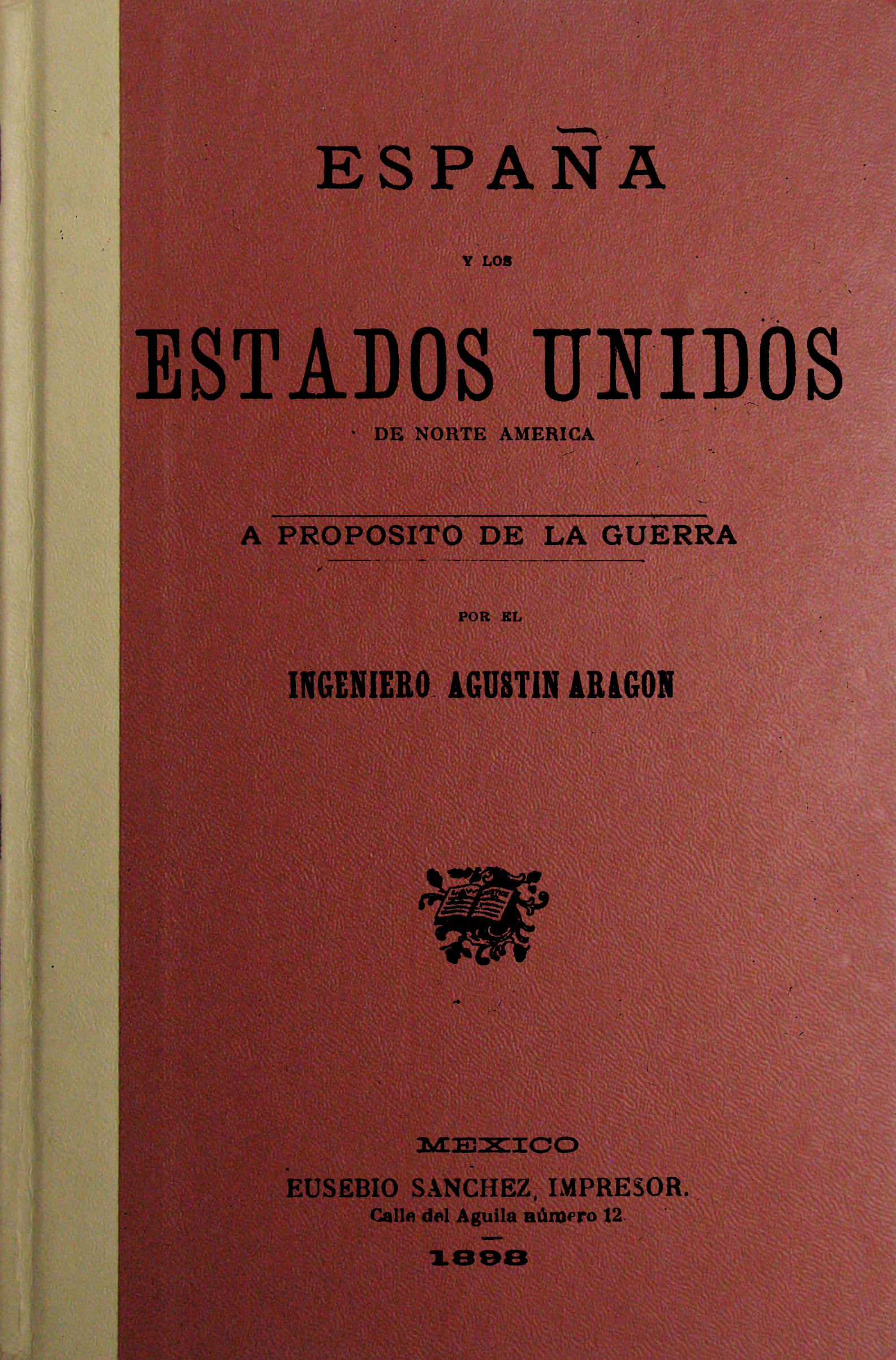 España y los Estados Unidos de Norte América