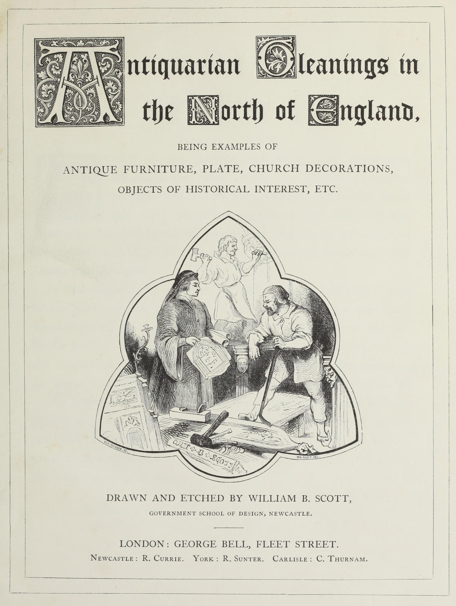 Antiquarian gleanings in the North of England Antiquarian gleanings in the North of England