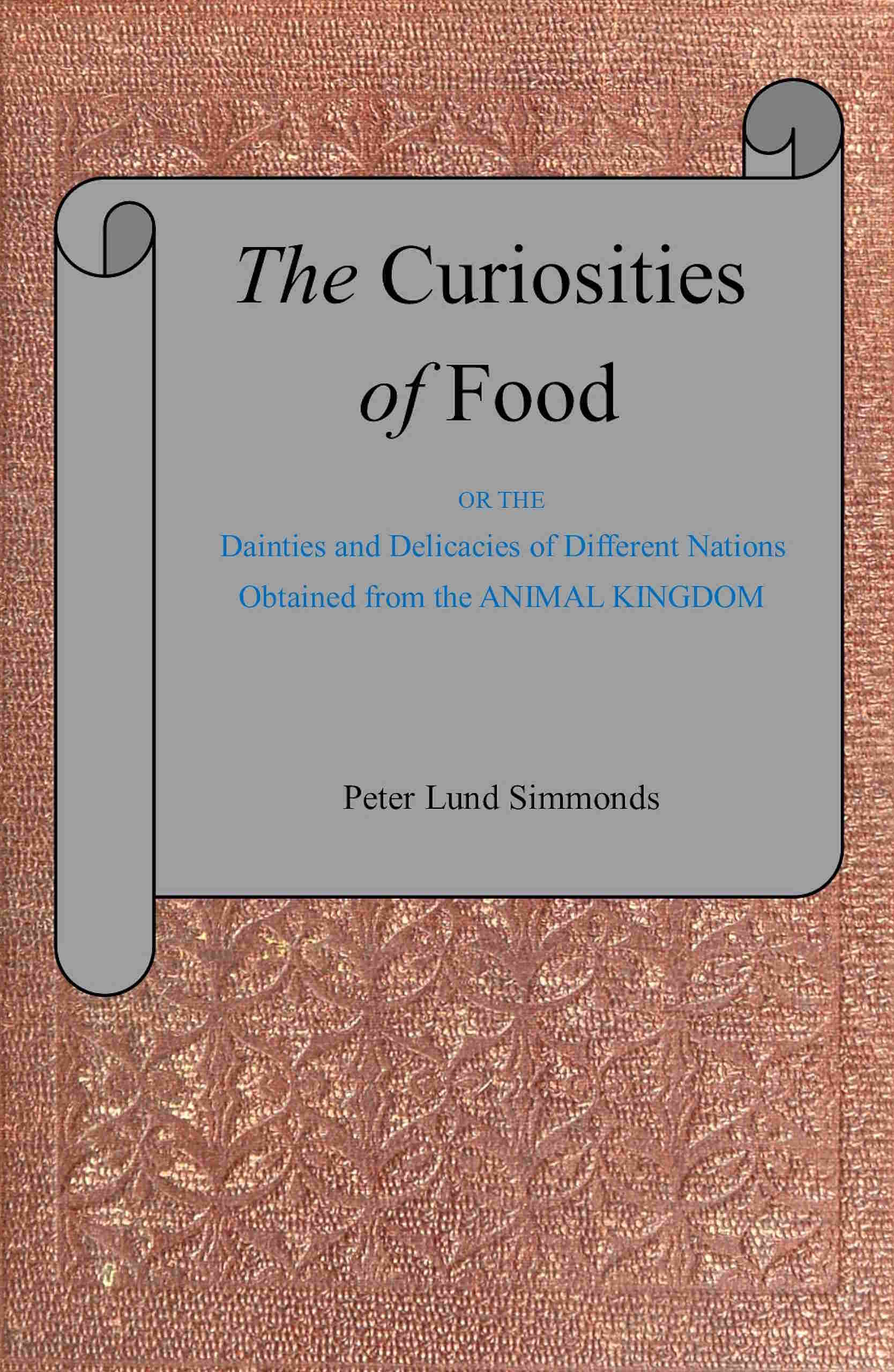 The curiosities of food The curiosities of food